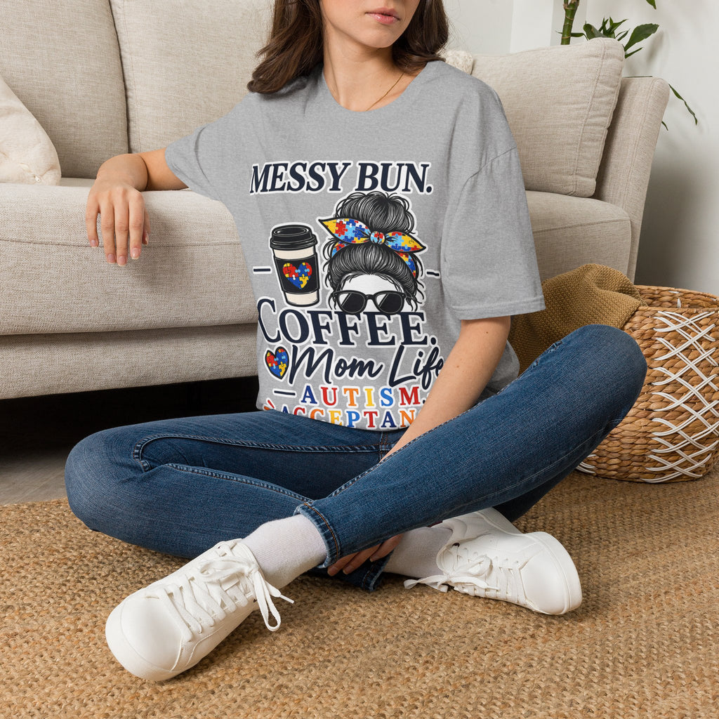 Messy Bun Coffee Mom Life Autism Acceptance Shirt | Autism Mom T-Shirt | Neurodiversity Support Tee | Special Needs Mom Gift