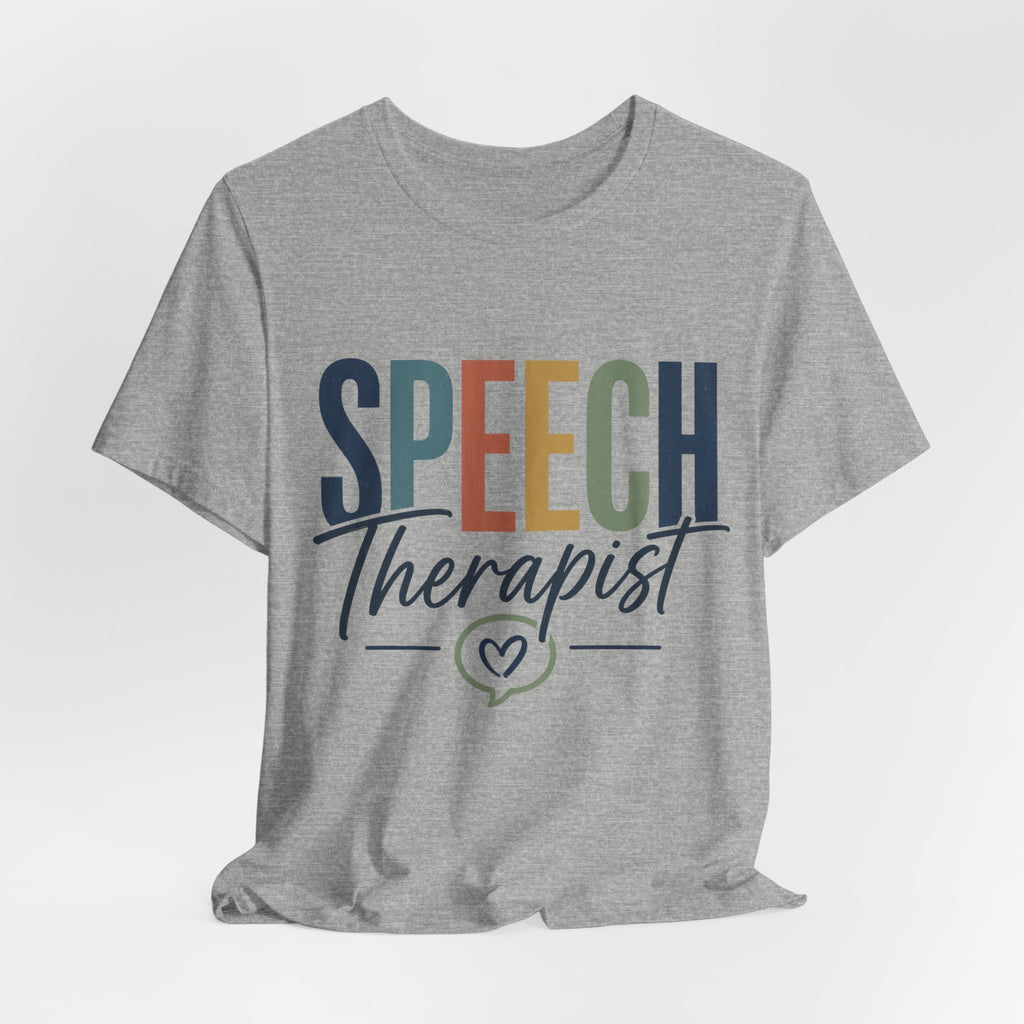 Speech Therapist Shirt | SLP T-Shirt | Heart Typography Graphic Tee | Speech Language Pathologist Gift | Therapist Appreciation Apparel