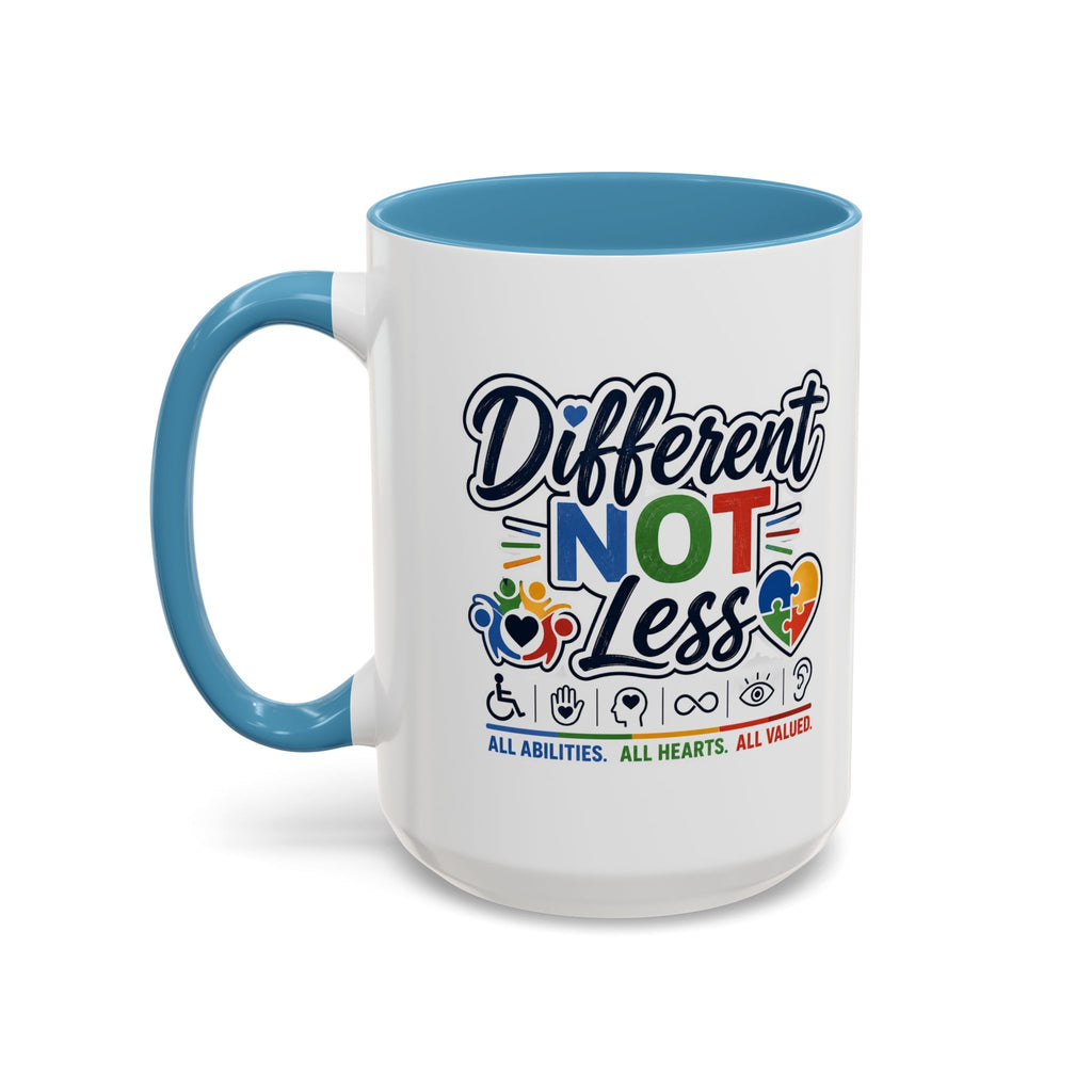 Different Not Less Accent Coffee Mug – Disability Pride Inspirational 11/15oz