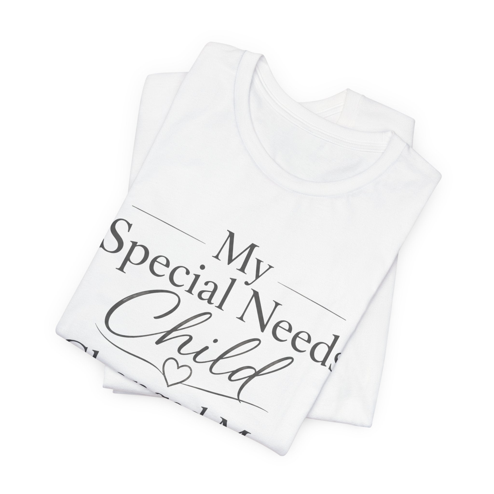 Special Needs Mom Shirt | Special Needs Parent Shirt, Caregiver Advocate Autism Special Needs Gift