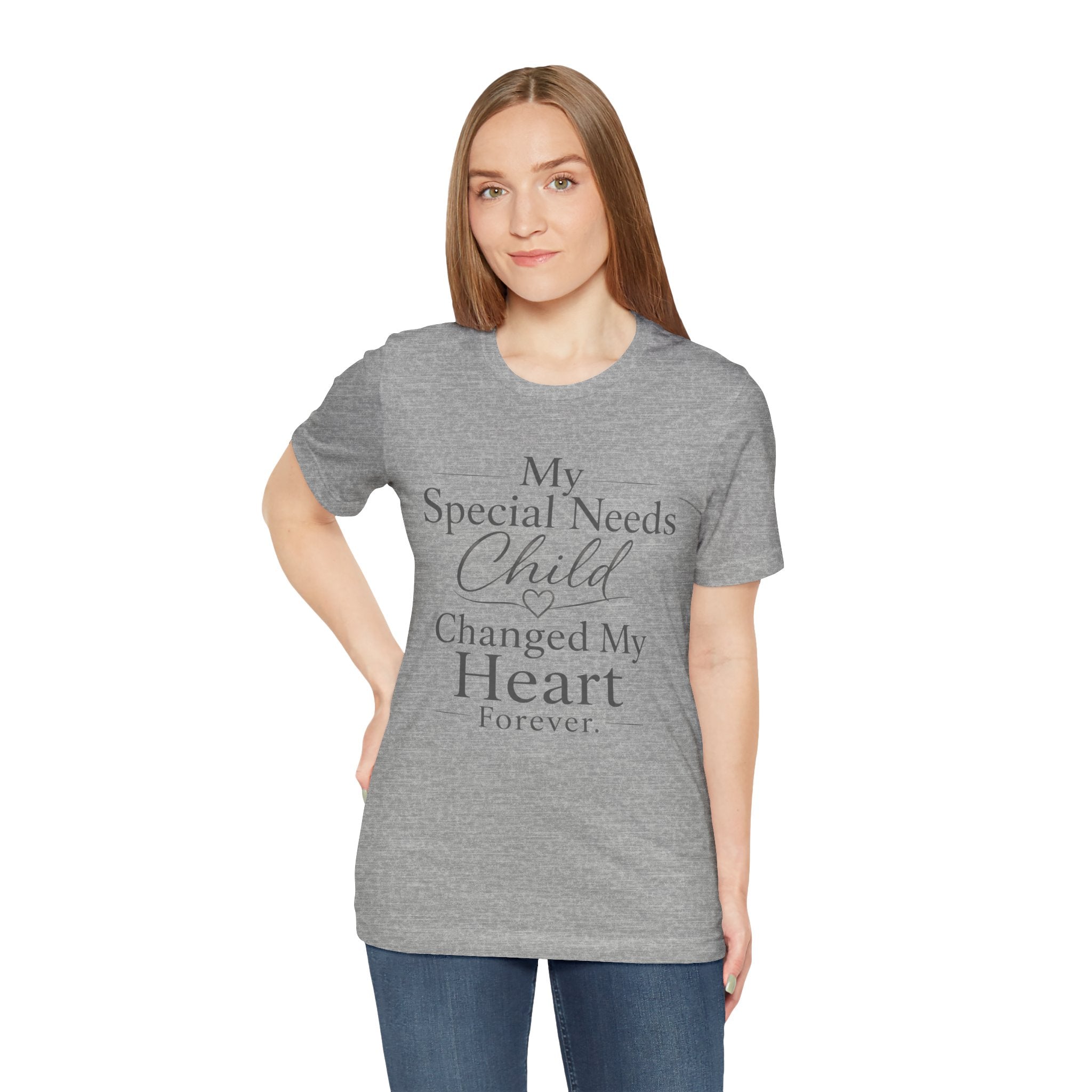My Special Needs Child Changed My Heart Forever T-Shirt | Special Needs Parent Tee