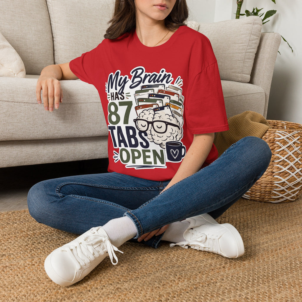 My Brain Has 87 Tabs Open Shirt | Funny ADHD T-Shirt | Overthinking Graphic Tee | Coffee Lover Shirt | Neurodivergent Humor | Mental Health