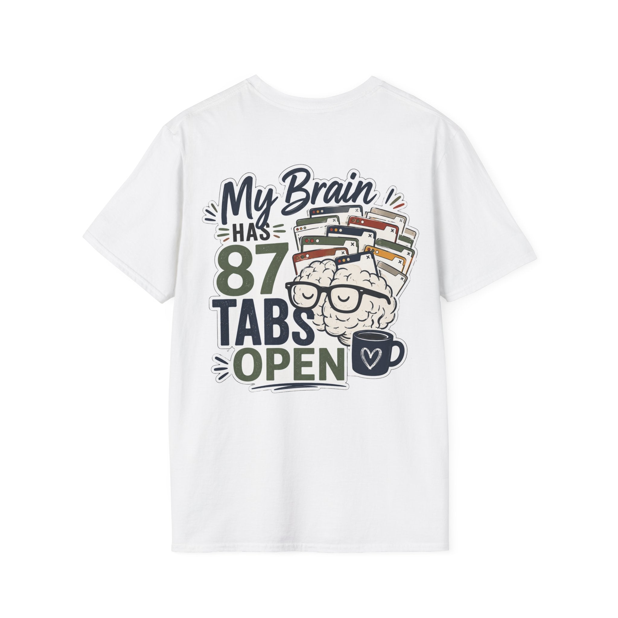 I Have 87 Tabs Open Shirt | ADHD Overthinking T-Shirt | Funny Neurodivergent Tee | ADHD Awareness Graphic Shirt | Mental Health Gift