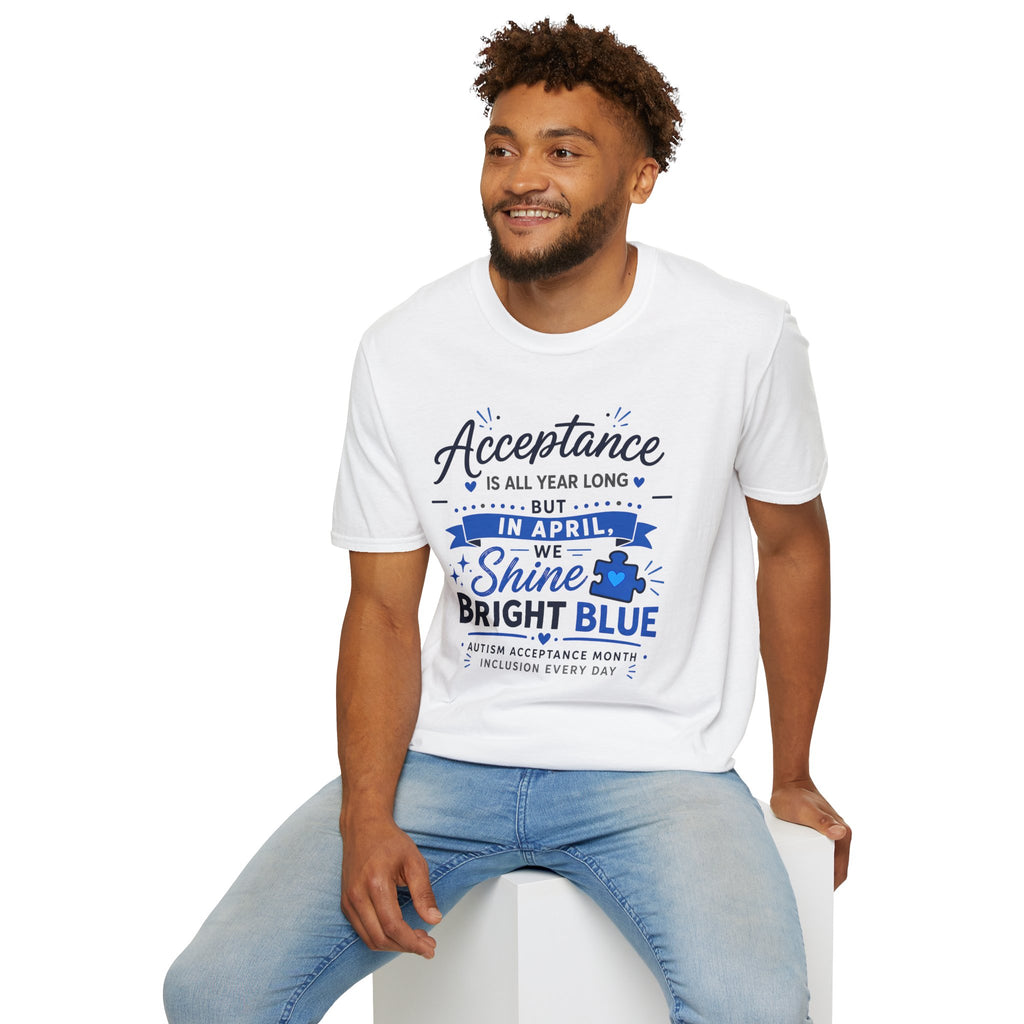 Acceptance Is All Year Long But In April We Shine Bright Blue Shirt, Autism Awareness Month Tee, Light It Up Blue T-Shirt, Autism Gift