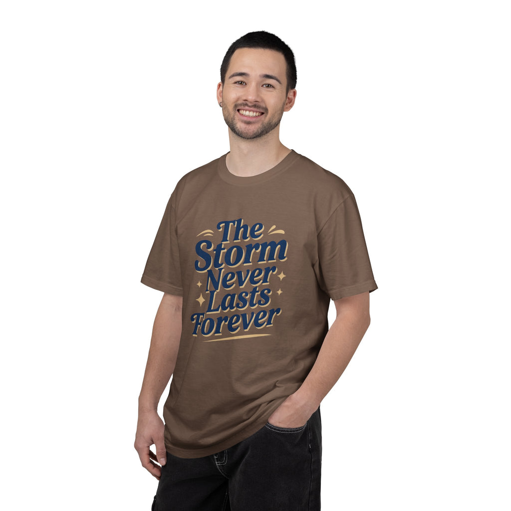 The Storm Never Lasts Forever T-Shirt | Inspirational Quote Tee