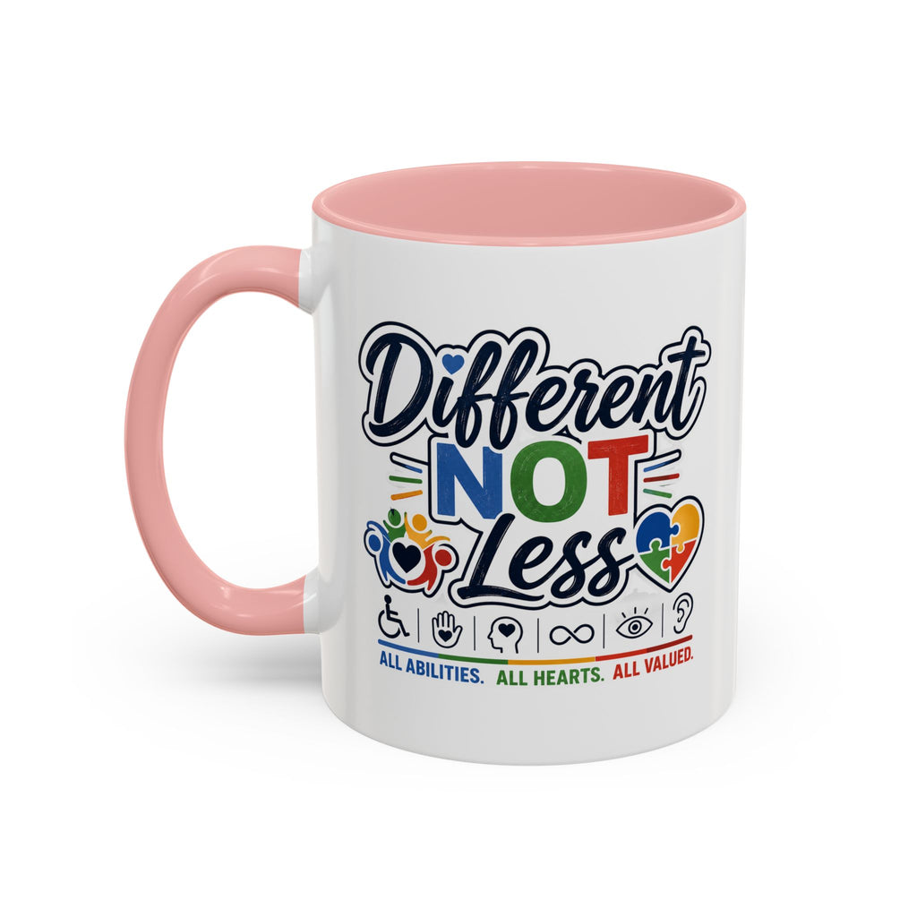 Different Not Less Accent Coffee Mug – Disability Pride Inspirational 11/15oz