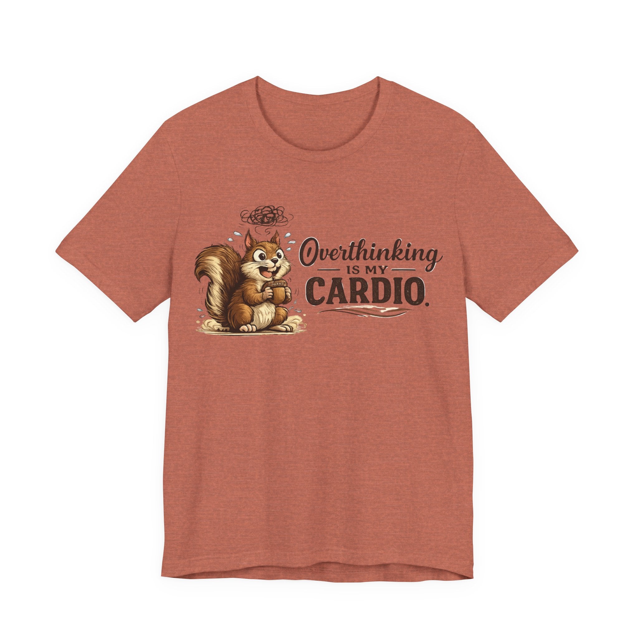 Overthinking Is My Cardio Shirt Funny Anxiety T Shirt ADHD Overthinking Tee Squirrel Graphic Mental Health Gift Neurodivergent Apparel