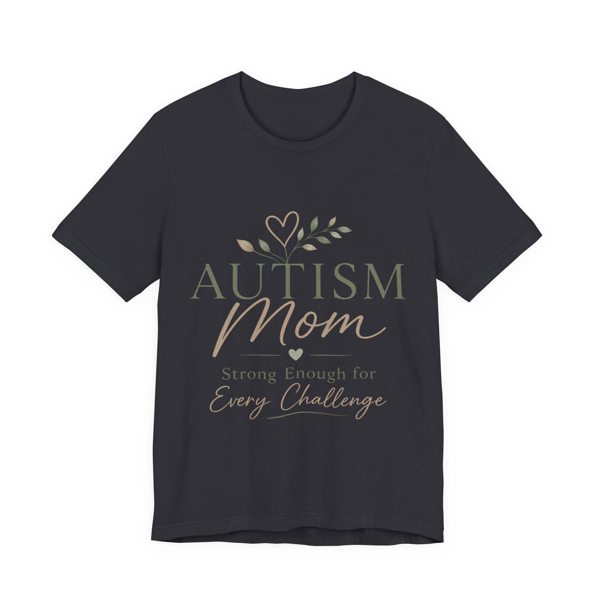 Autism Mom Shirt | Strong Enough for Every Challenge | Autism Acceptance Tee | Special Needs Mom Gift | Neurodiversity Shirt