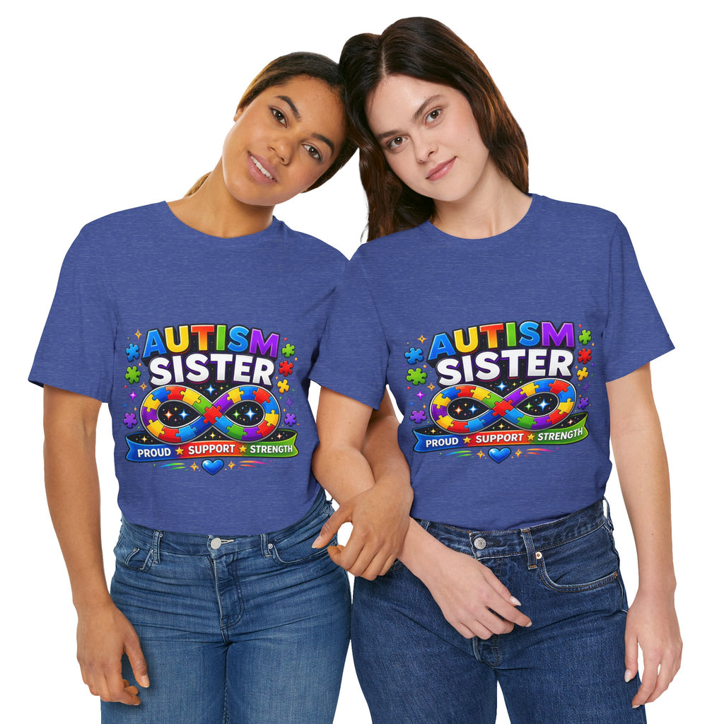 Autism Sister Tee | Puzzle Infinity Support Strength Shirt