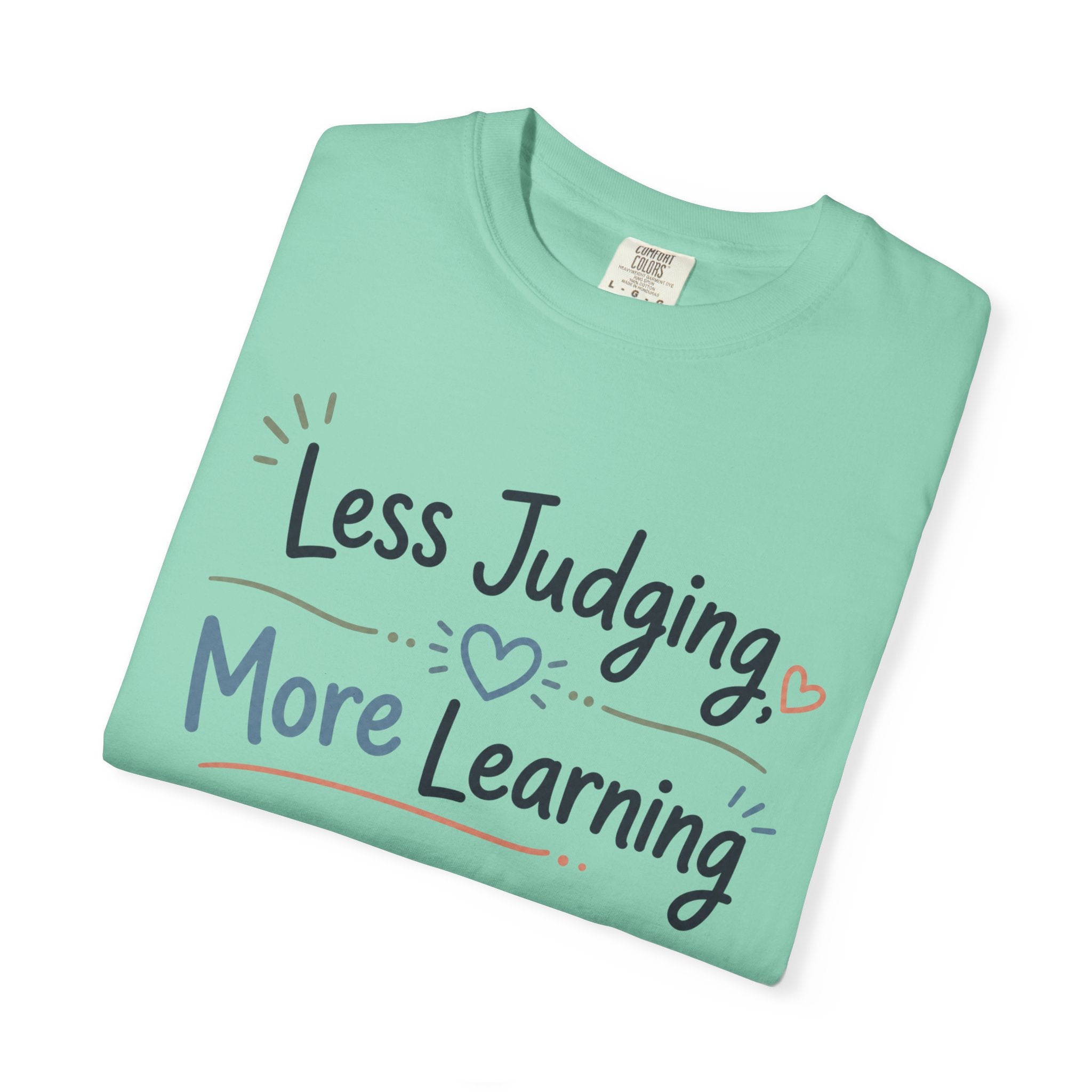 Less Judging More Learning Shirt Inclusion T Shirt Kindness Matters Tee Special Education Teacher Gift Autism Acceptance Apparel