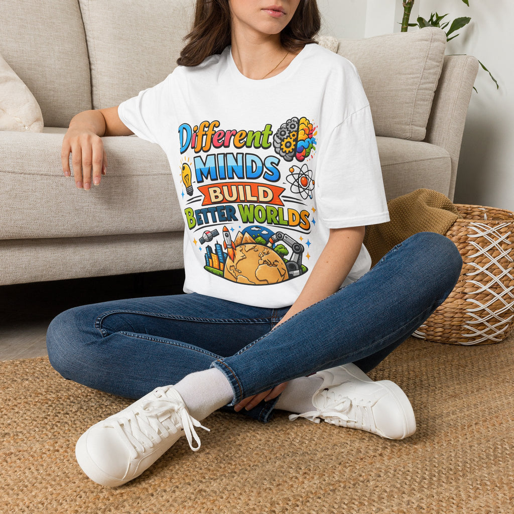 Different Minds Build Better Worlds T-Shirt | Inclusive Neurodiversity Tee