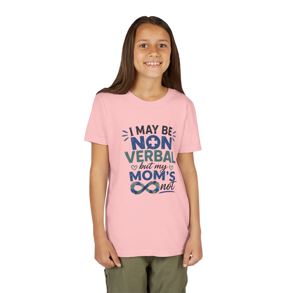 I May Be Nonverbal but My Moms Not Youth Tee | Autism Awareness
