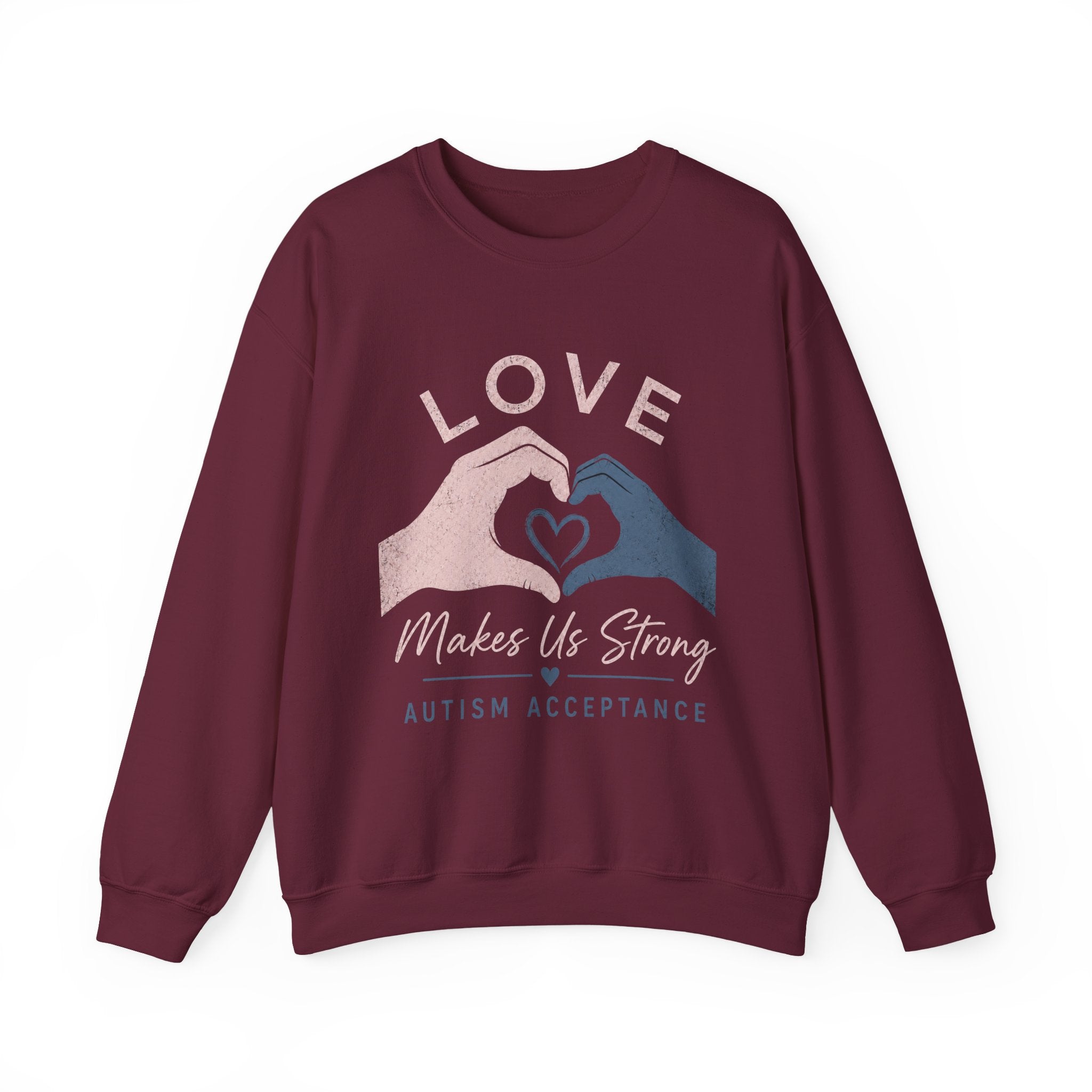 Autism Acceptance Sweatshirt | Love Makes Us Strong Crewneck | Heart Hands Sweatshirt | Neurodiversity Gift | Inclusion Apparel