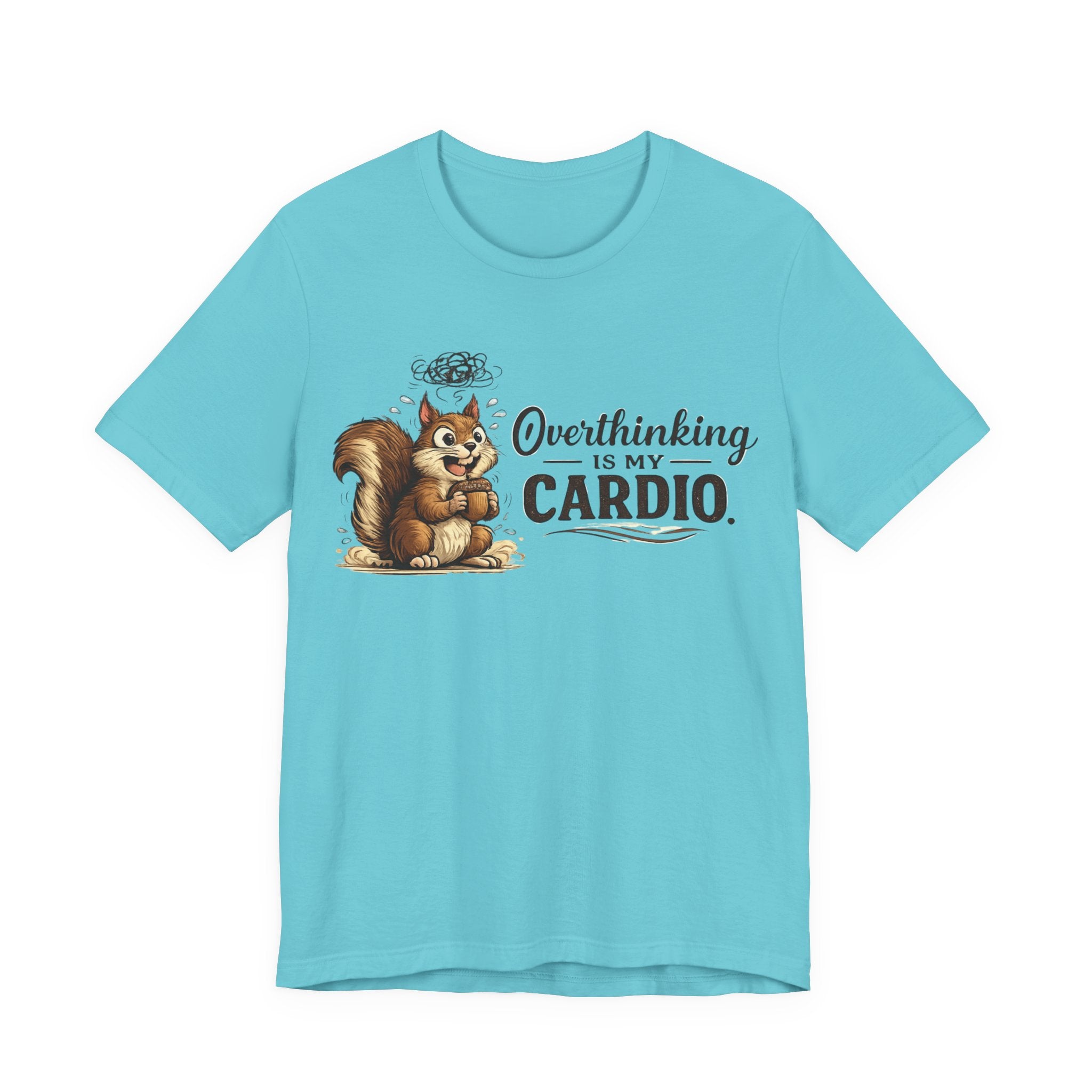 Overthinking Is My Cardio Shirt Funny Anxiety T Shirt ADHD Overthinking Tee Squirrel Graphic Mental Health Gift Neurodivergent Apparel