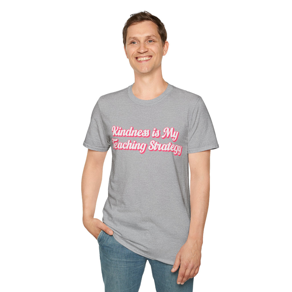 Kindness Is My Teaching Strategy T-Shirt | Teacher Quote, Pink Script