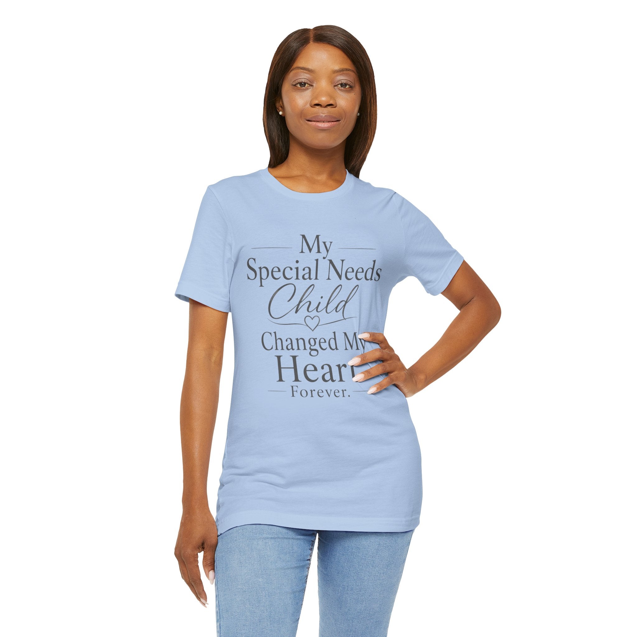 My Special Needs Child Changed My Heart Forever T-Shirt | Special Needs Parent Tee