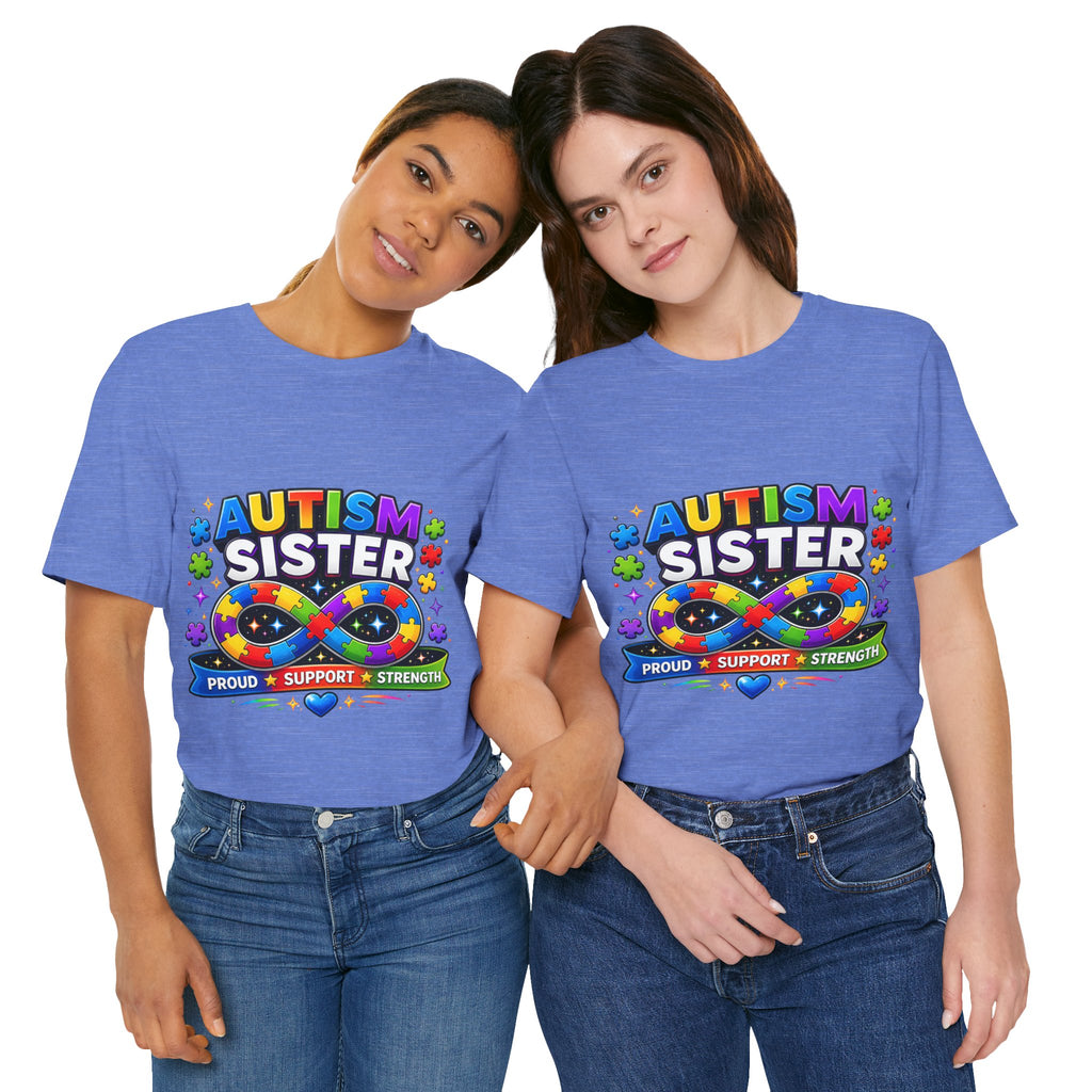 Autism Sister Tee | Puzzle Infinity Support Strength Shirt