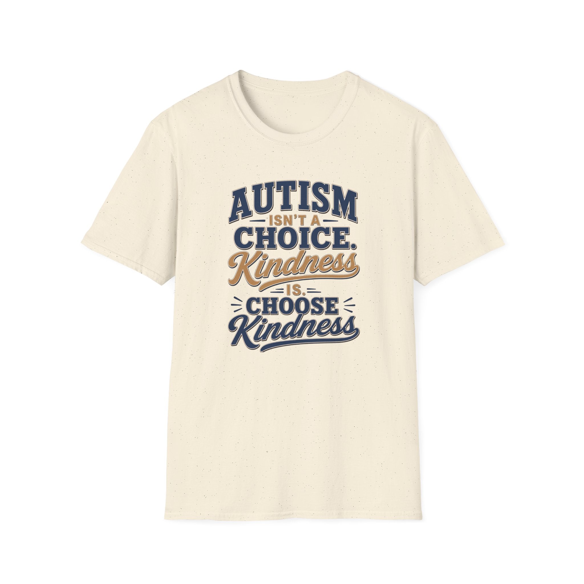 Autism Isn't a Choice Kindness Is T-Shirt | Awareness Support Tee