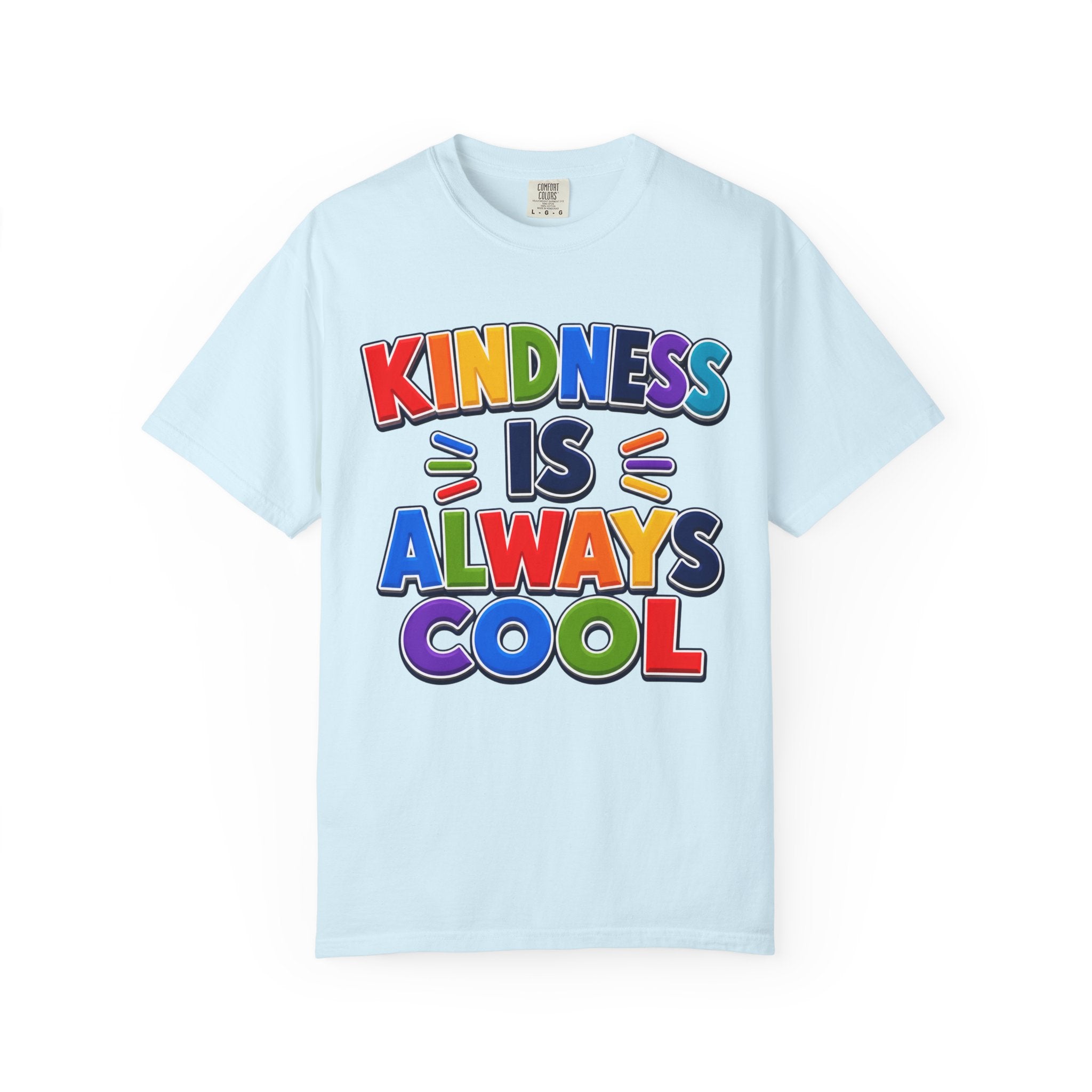 Kindness Is Always Cool T-shirt | Rainbow Positive Message Tee