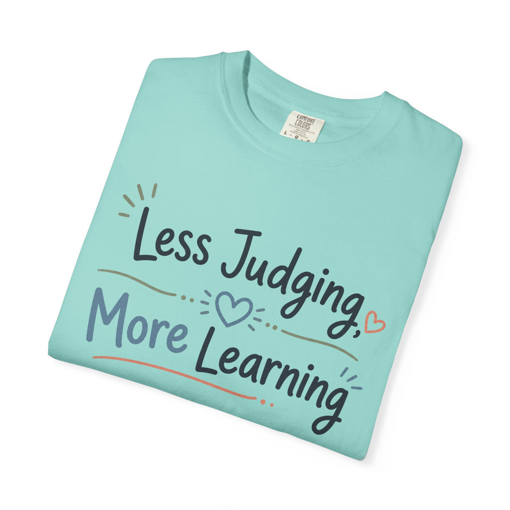 Less Judging More Learning Shirt Inclusion T Shirt Kindness Matters Tee Special Education Teacher Gift Autism Acceptance Apparel