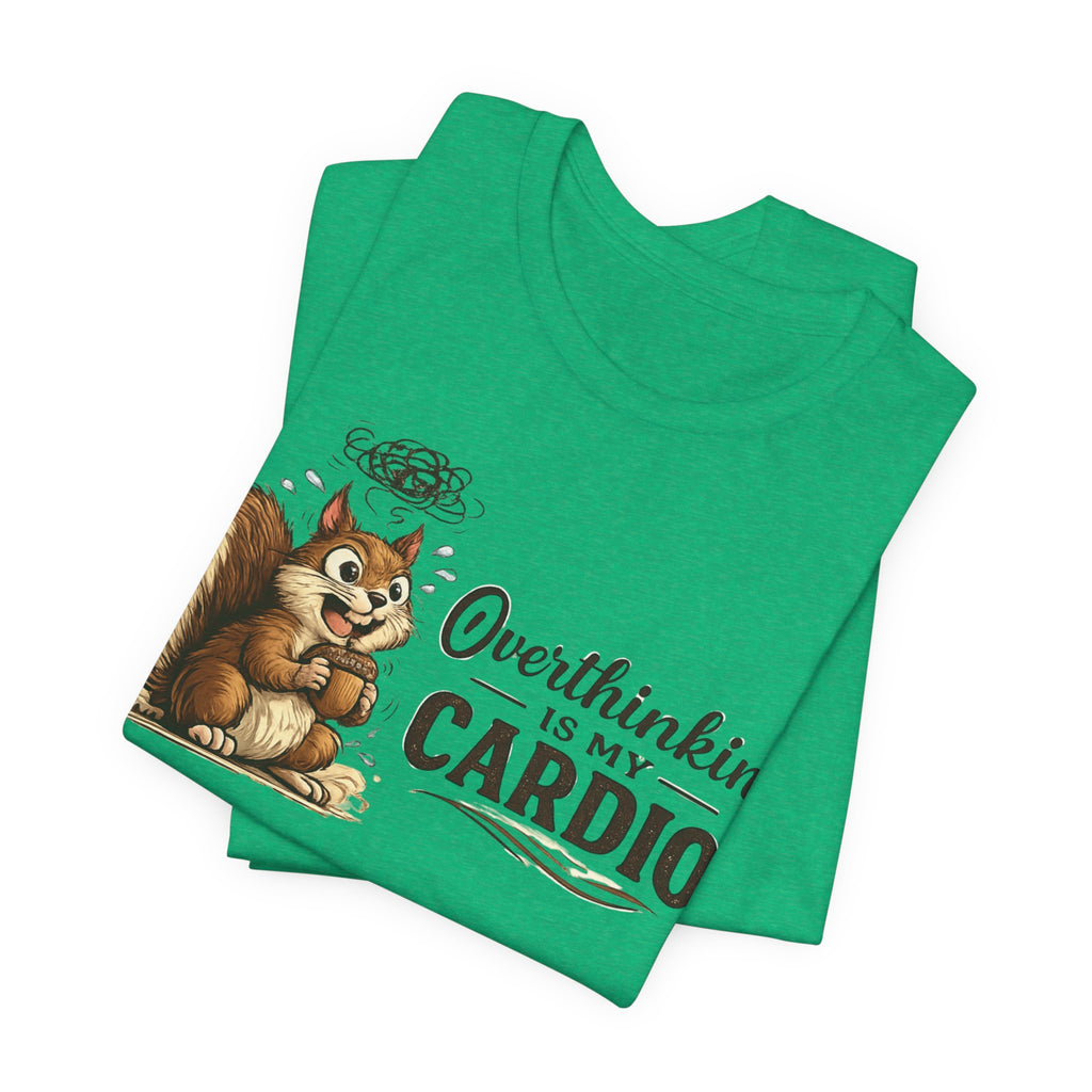 Overthinking Is My Cardio Shirt Funny Anxiety T Shirt ADHD Overthinking Tee Squirrel Graphic Mental Health Gift Neurodivergent Apparel