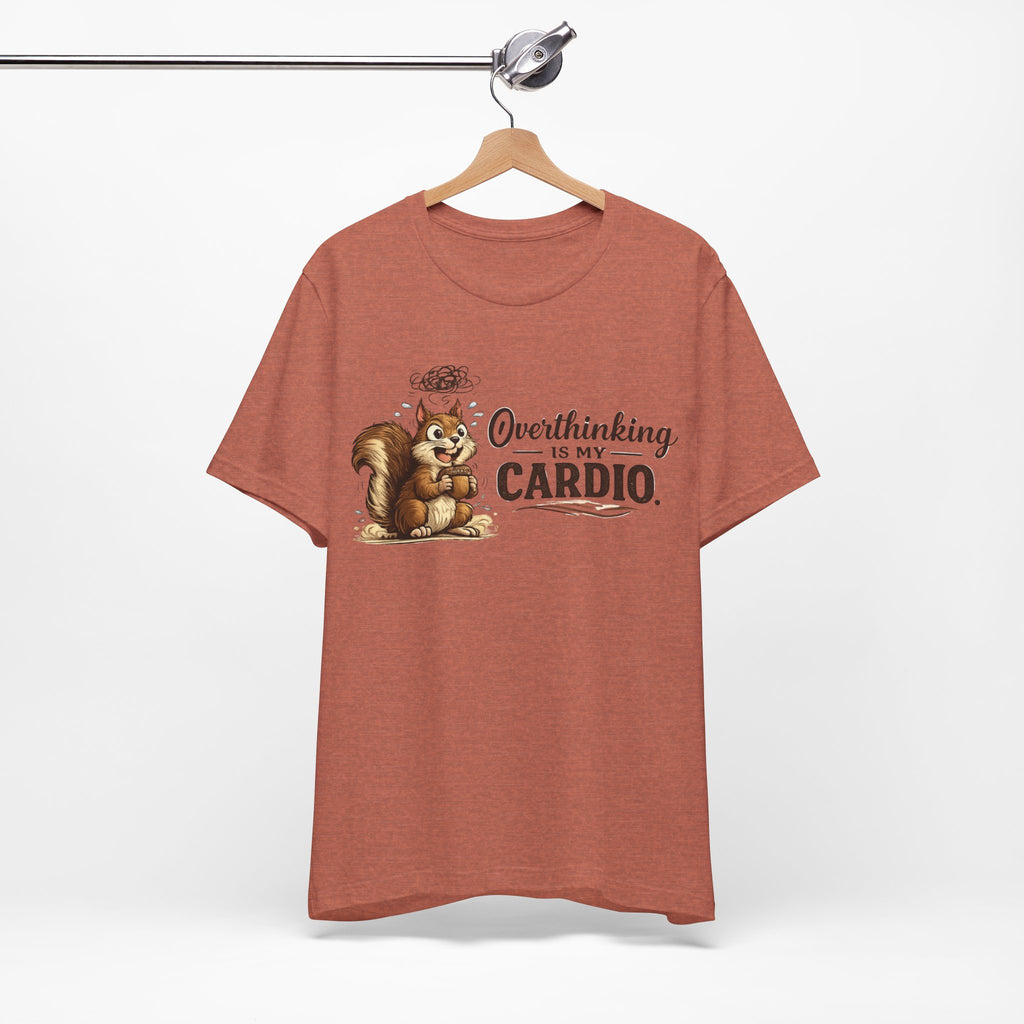 Overthinking Is My Cardio Shirt Funny Anxiety T Shirt ADHD Overthinking Tee Squirrel Graphic Mental Health Gift Neurodivergent Apparel