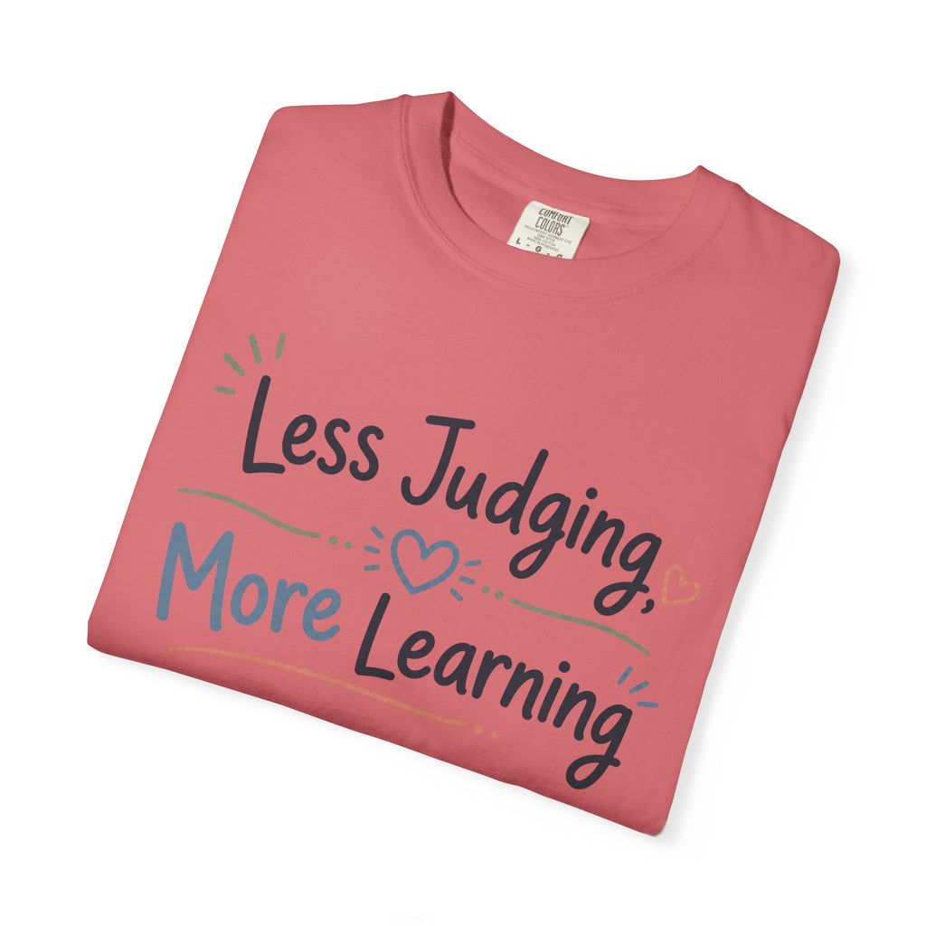 Less Judging More Learning Shirt Inclusion T Shirt Kindness Matters Tee Special Education Teacher Gift Autism Acceptance Apparel