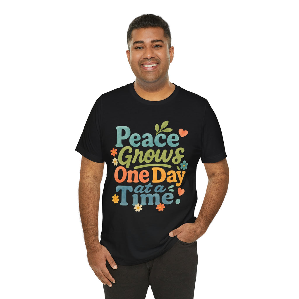 Peace Grows One Day at a Time Tee | Positive Quote Floral Typography