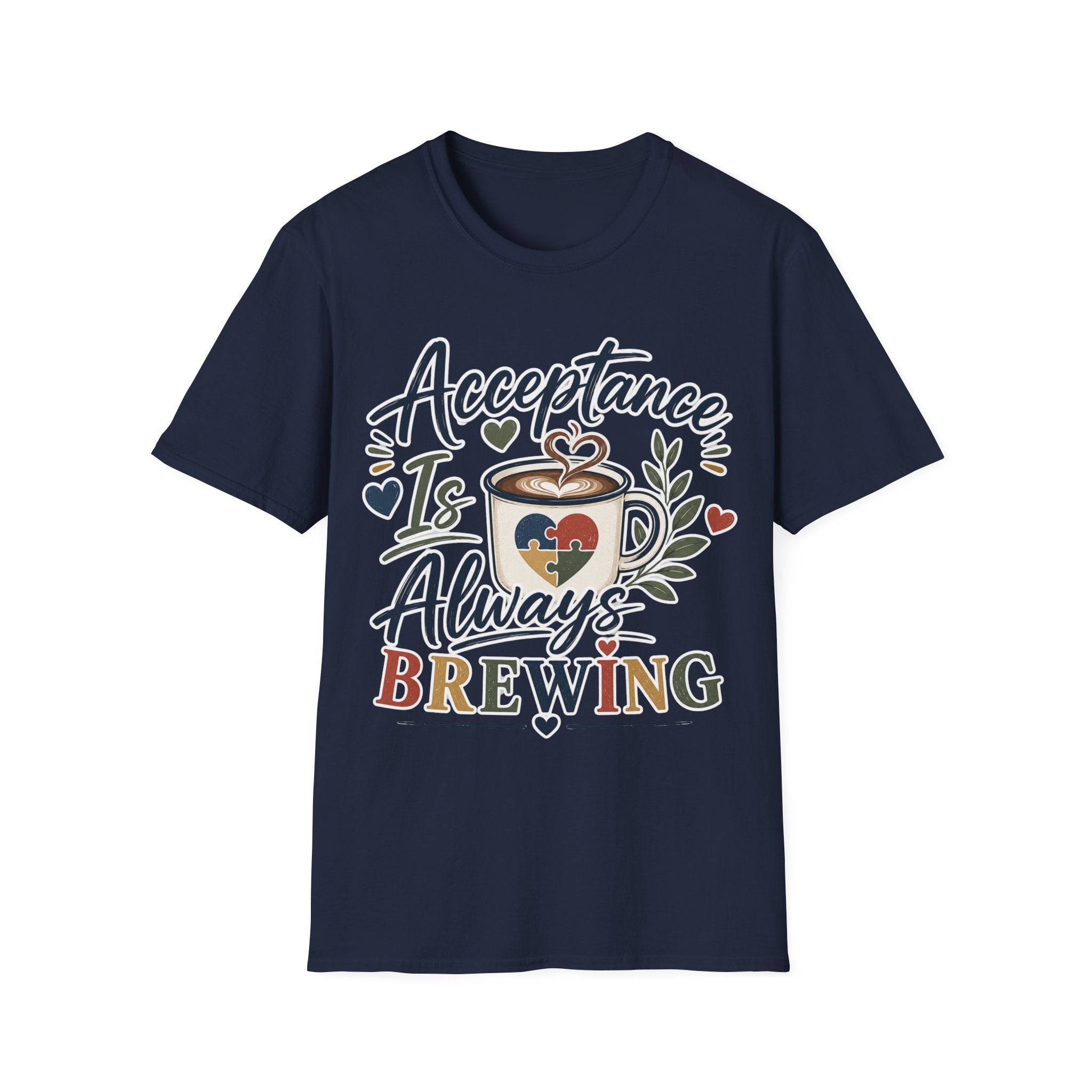 Acceptance Is Always Brewing Shirt | Coffee Lover T-Shirt | Autism Acceptance Tee | Inclusive Graphic Shirt | Barista Gift