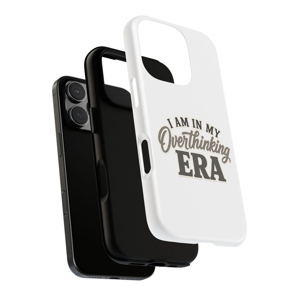 I Am In My Overthinking Era Phone Case Funny Anxiety Phone Case ADHD Tough Case Mental Health Gift Neurodivergent iPhone Samsung Case