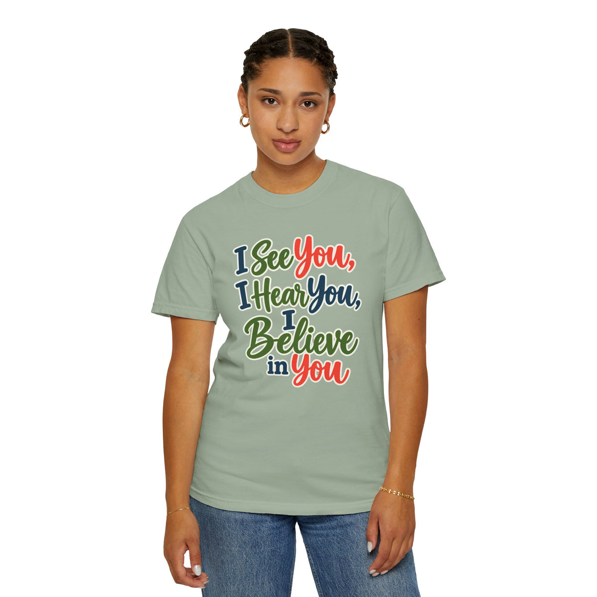 I See You I Hear You I Believe In You T-Shirt, Teacher Inspirational Tee, Special Education Teacher Gift, Inclusive Classroom Apparel
