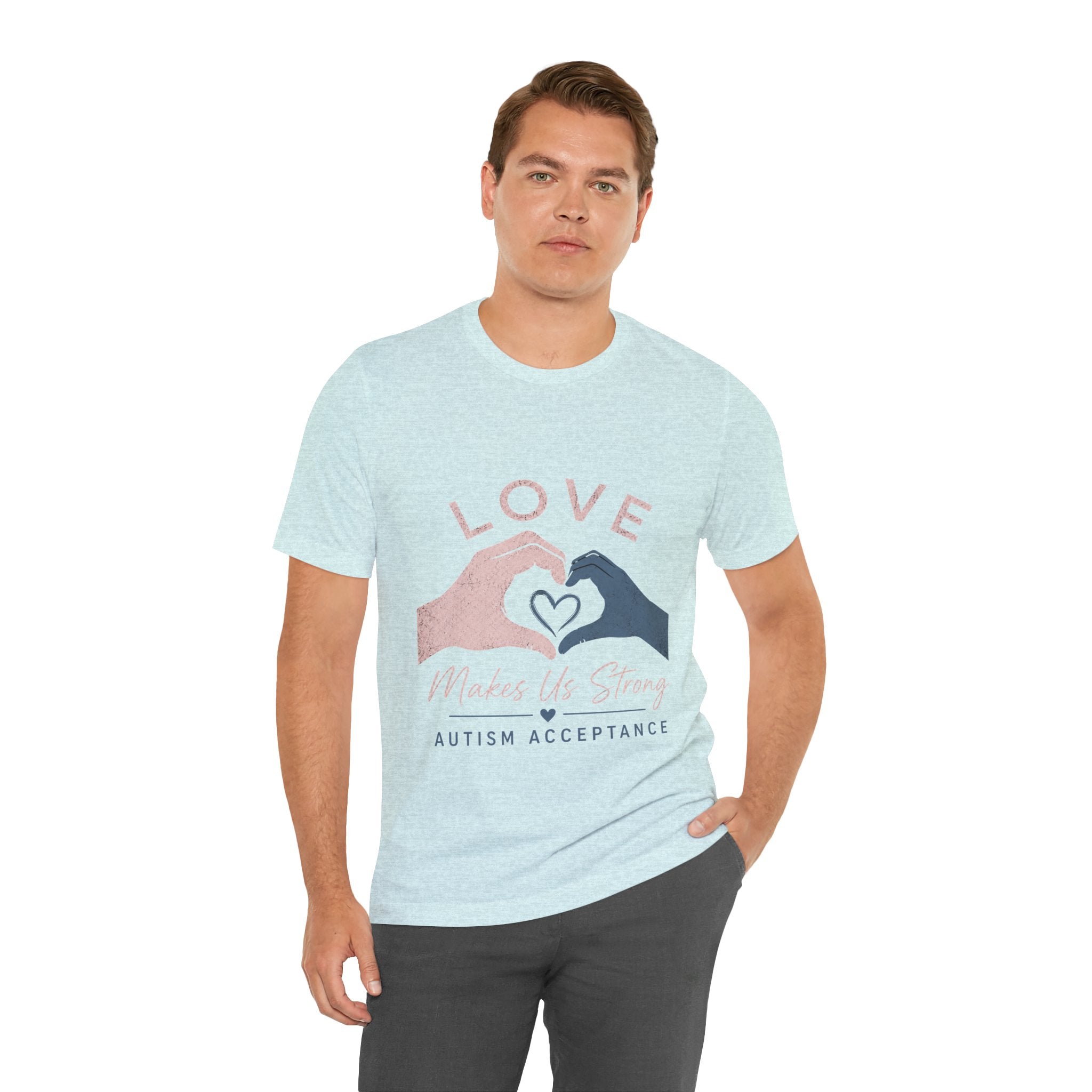 Love Makes Us Strong Autism Acceptance T-Shirt | Heart Hands Tee
