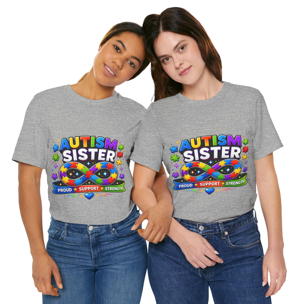 Autism Sister Tee | Puzzle Infinity Support Strength Shirt