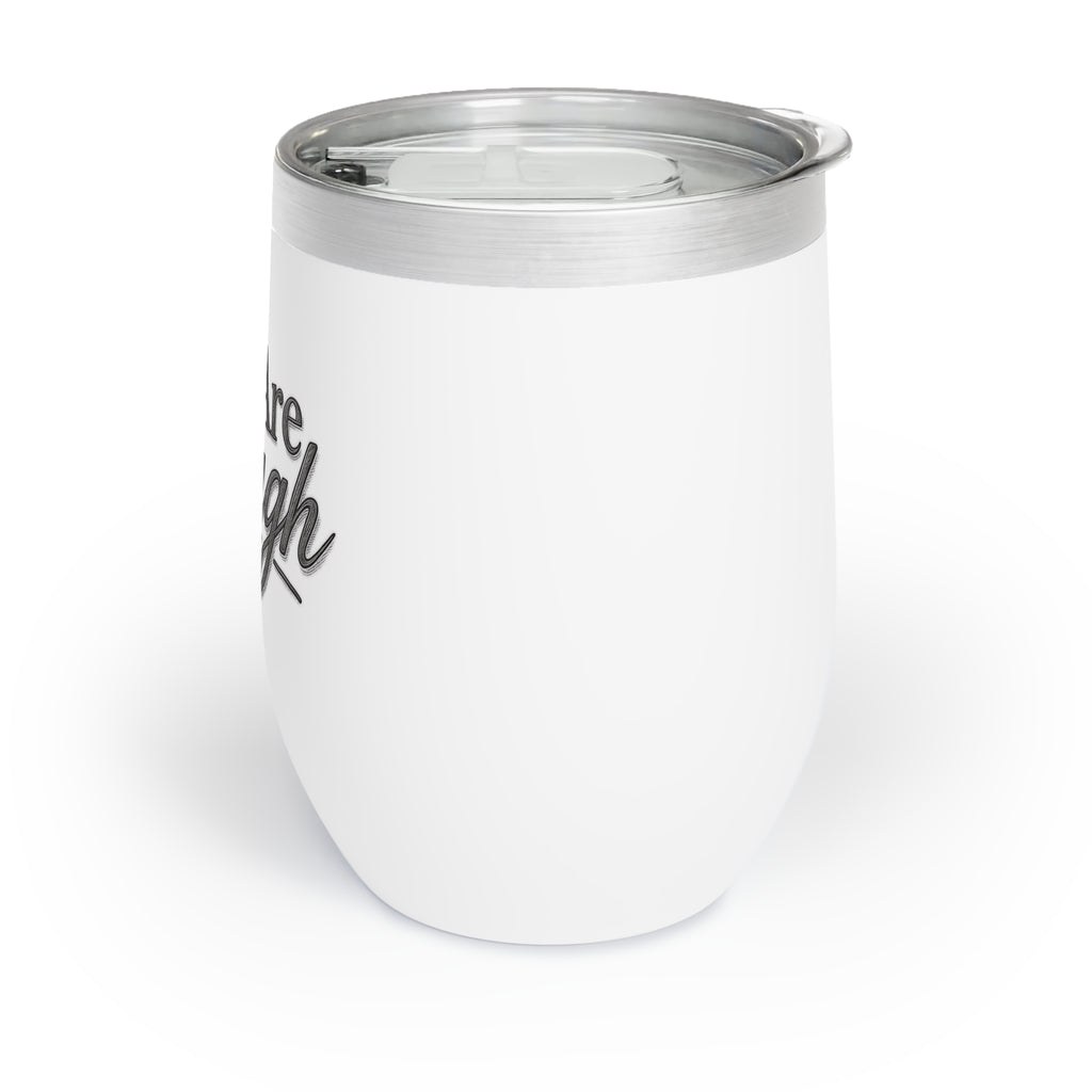 You Are Enough Wine Tumbler Inspirational Wine Cup Mental Health Gift Self Love Travel Tumbler Positive Affirmation Stainless Steel Cup