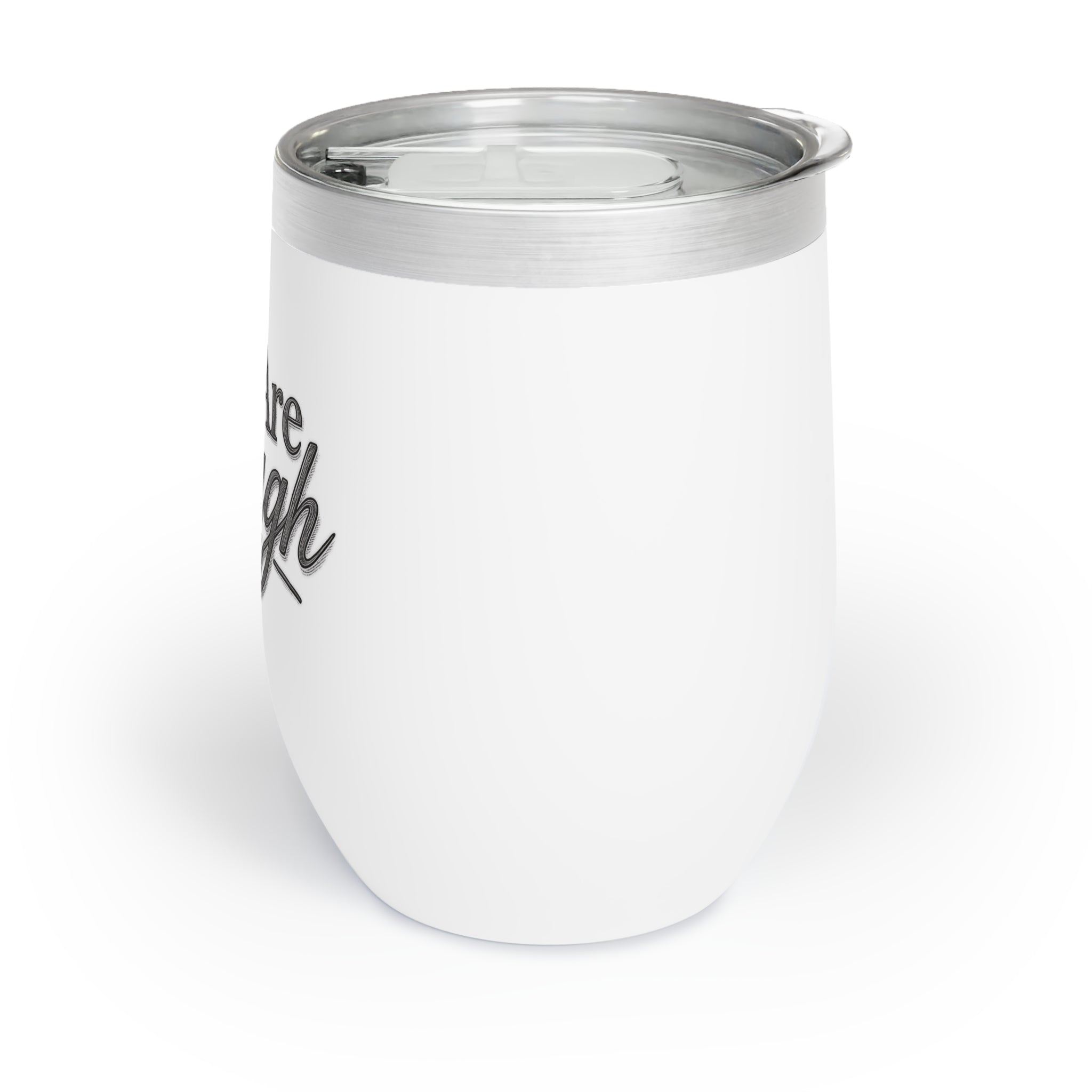 You Are Enough Wine Tumbler Inspirational Wine Cup Mental Health Gift Self Love Travel Tumbler Positive Affirmation Stainless Steel Cup