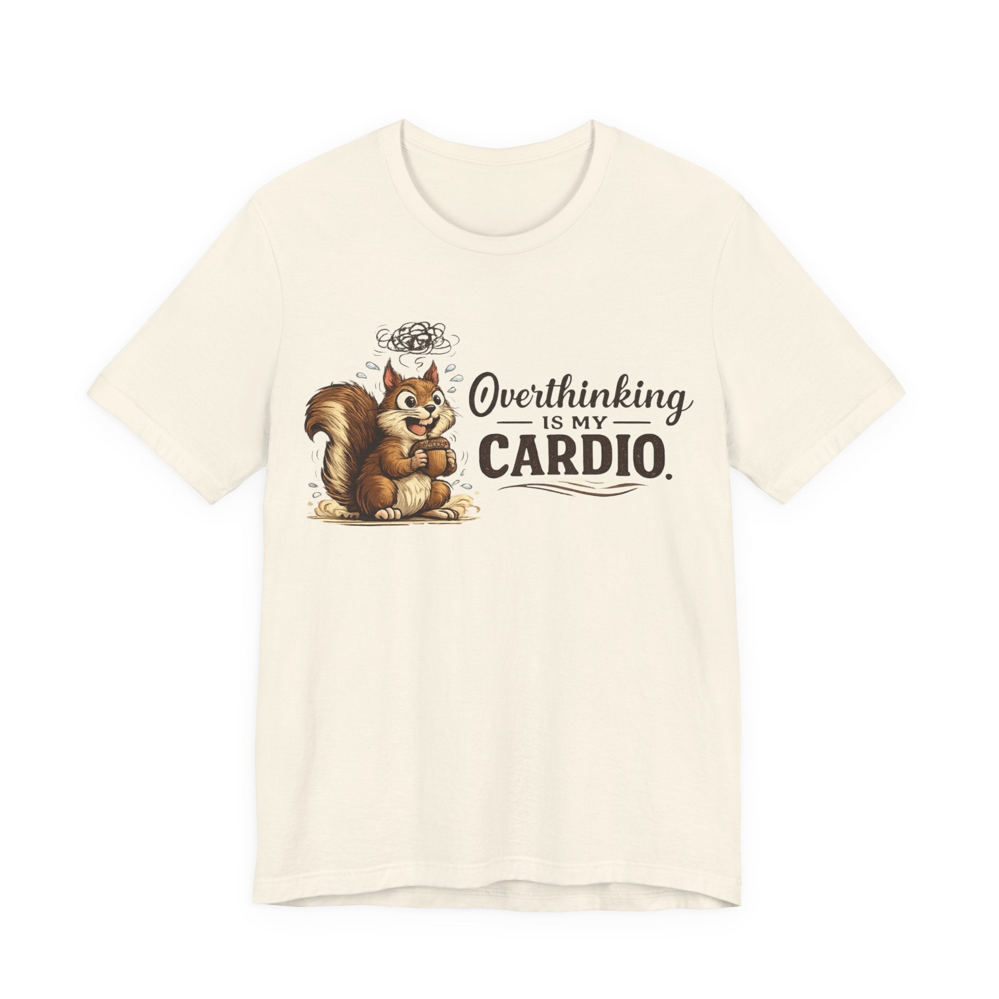 Overthinking Is My Cardio Shirt Funny Anxiety T Shirt ADHD Overthinking Tee Squirrel Graphic Mental Health Gift Neurodivergent Apparel