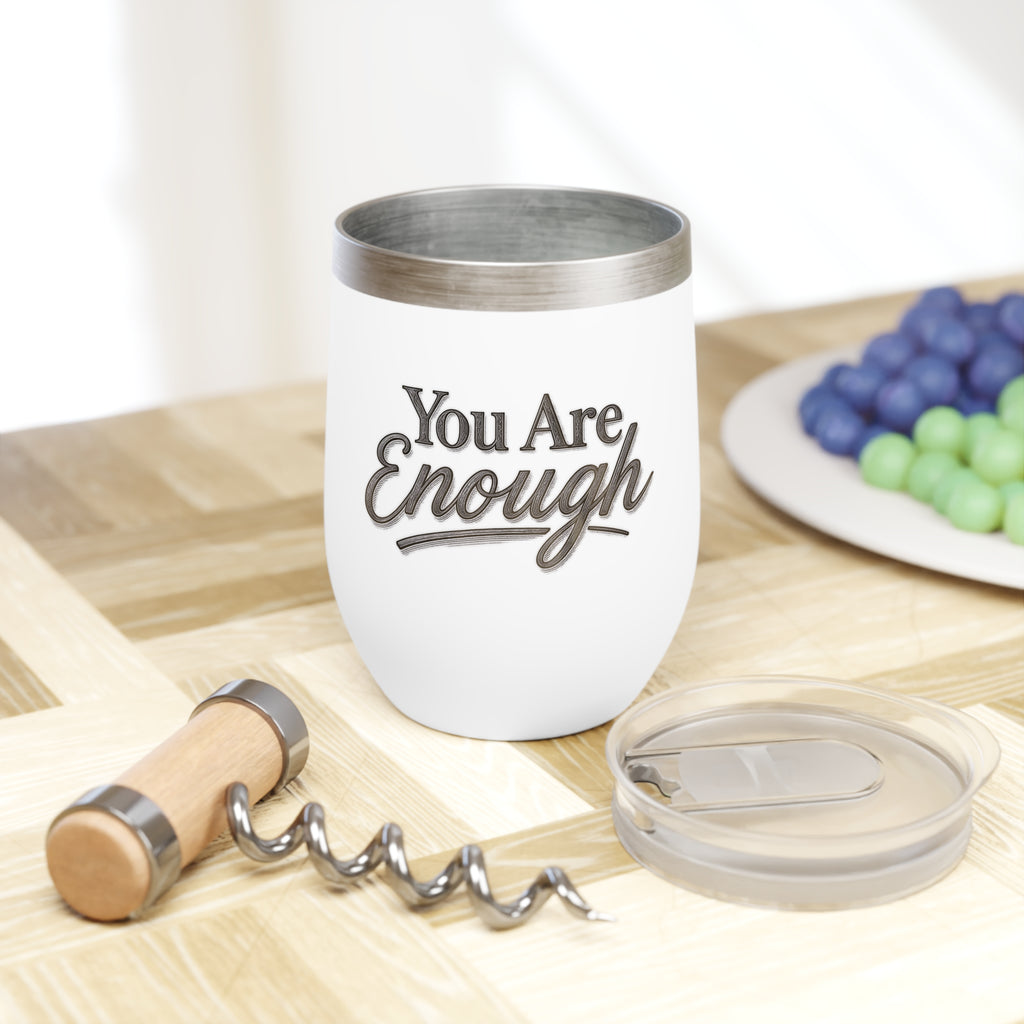 You Are Enough Wine Tumbler Inspirational Wine Cup Mental Health Gift Self Love Travel Tumbler Positive Affirmation Stainless Steel Cup