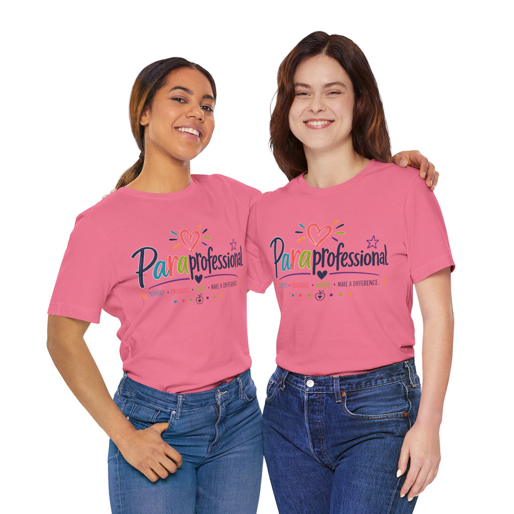 ParaProfessional T‑Shirt — Colorful Heart Design, Support Encourage Inspire Tee