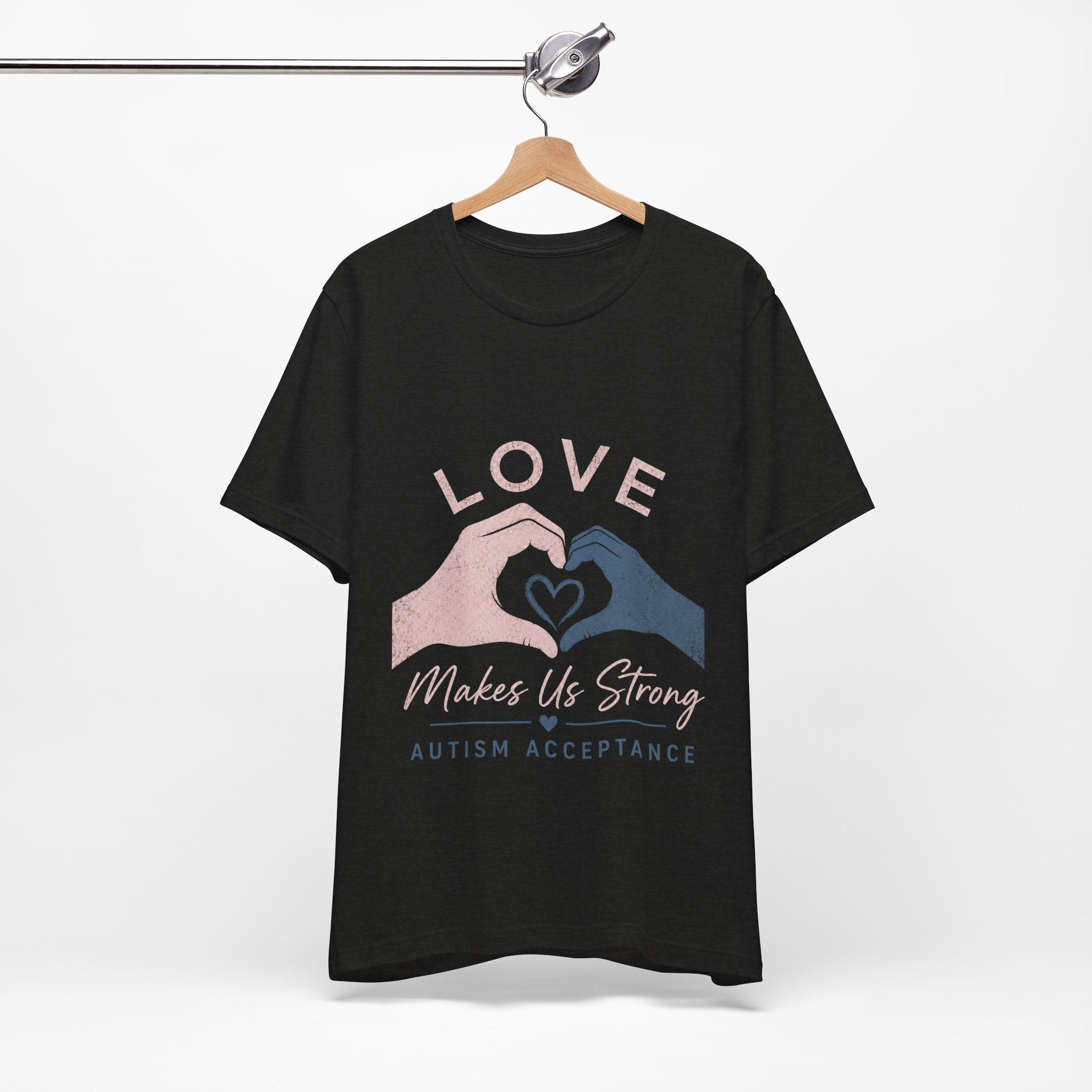 Love Makes Us Strong Autism Acceptance T-Shirt | Heart Hands Tee