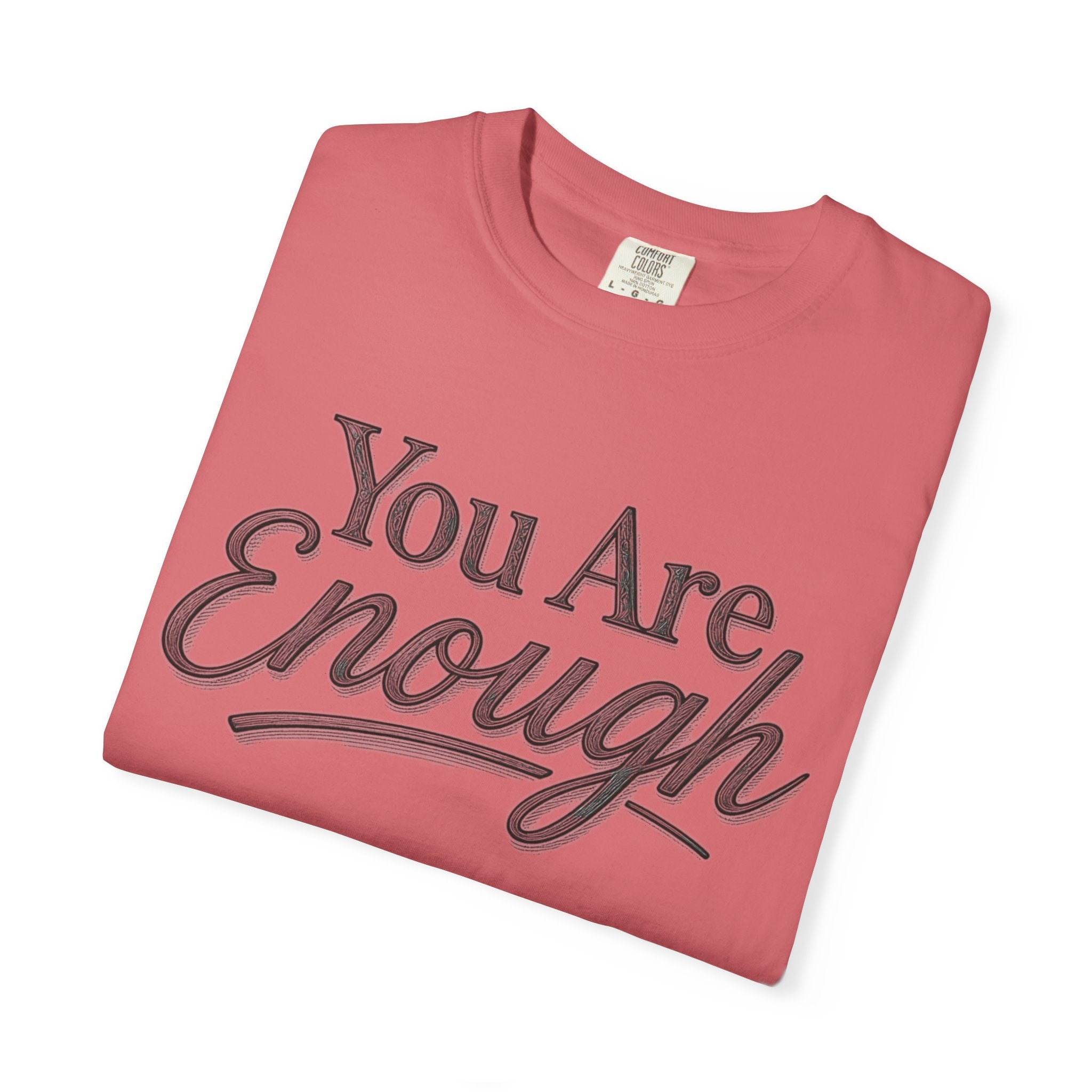 You Are Enough Shirt Inspirational T Shirt Positive Affirmation Tee Mental Health Awareness Shirt Self Love Gift Motivational Apparel
