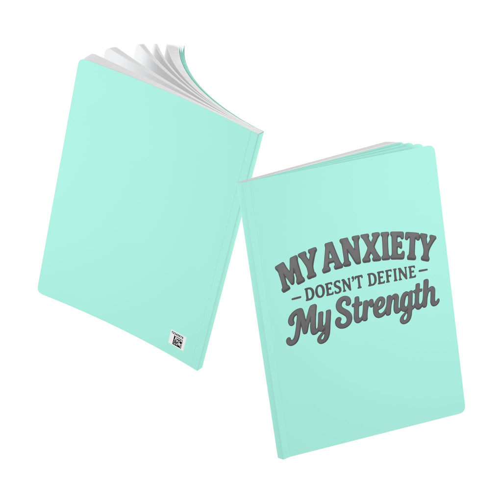 My Anxiety Doesn't Define My Strength Journal | Softcover motivational notebook