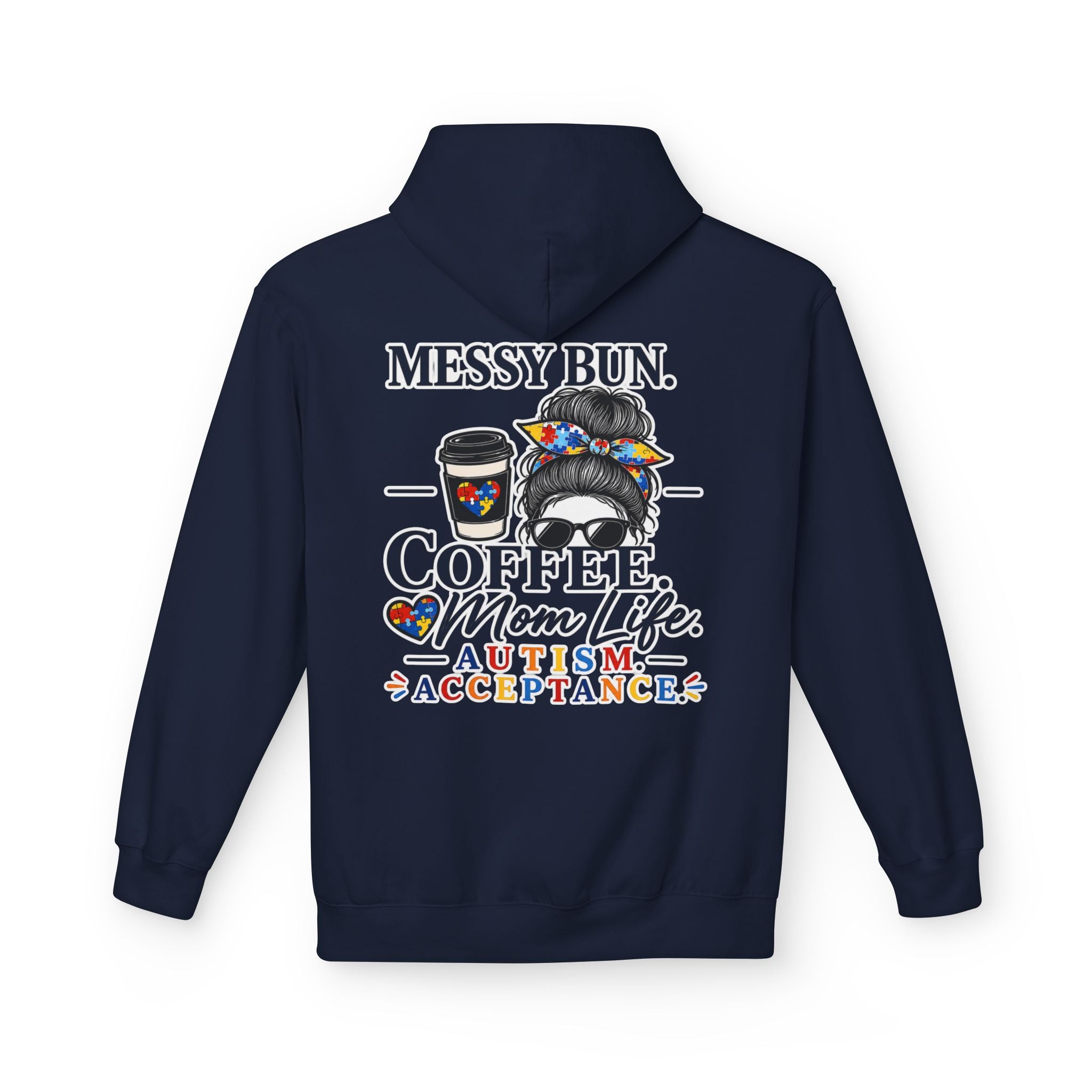 Autism Mom Hoodie Messy Bun Coffee Mom Life Sweatshirt Autism Acceptance Hoodie Special Needs Mom Gift Neurodiversity