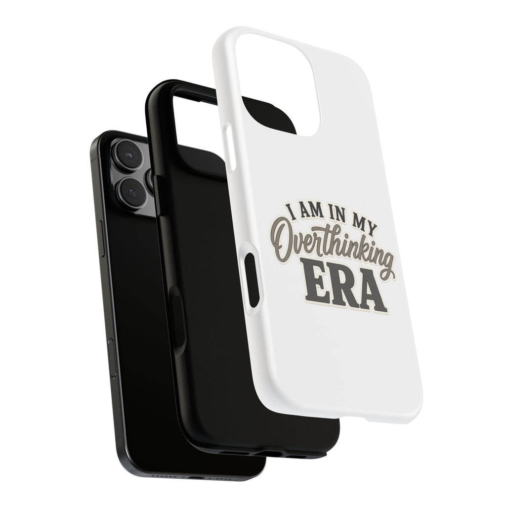 I Am In My Overthinking Era Phone Case Funny Anxiety Phone Case ADHD Tough Case Mental Health Gift Neurodivergent iPhone Samsung Case