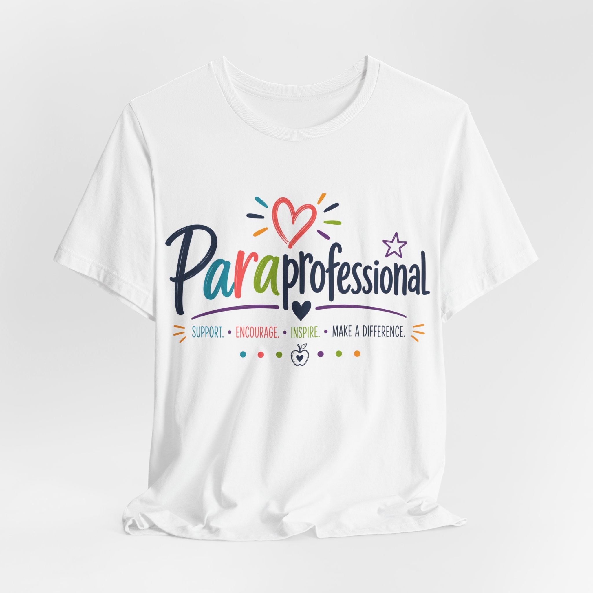 ParaProfessional T‑Shirt — Colorful Heart Design, Support Encourage Inspire Tee