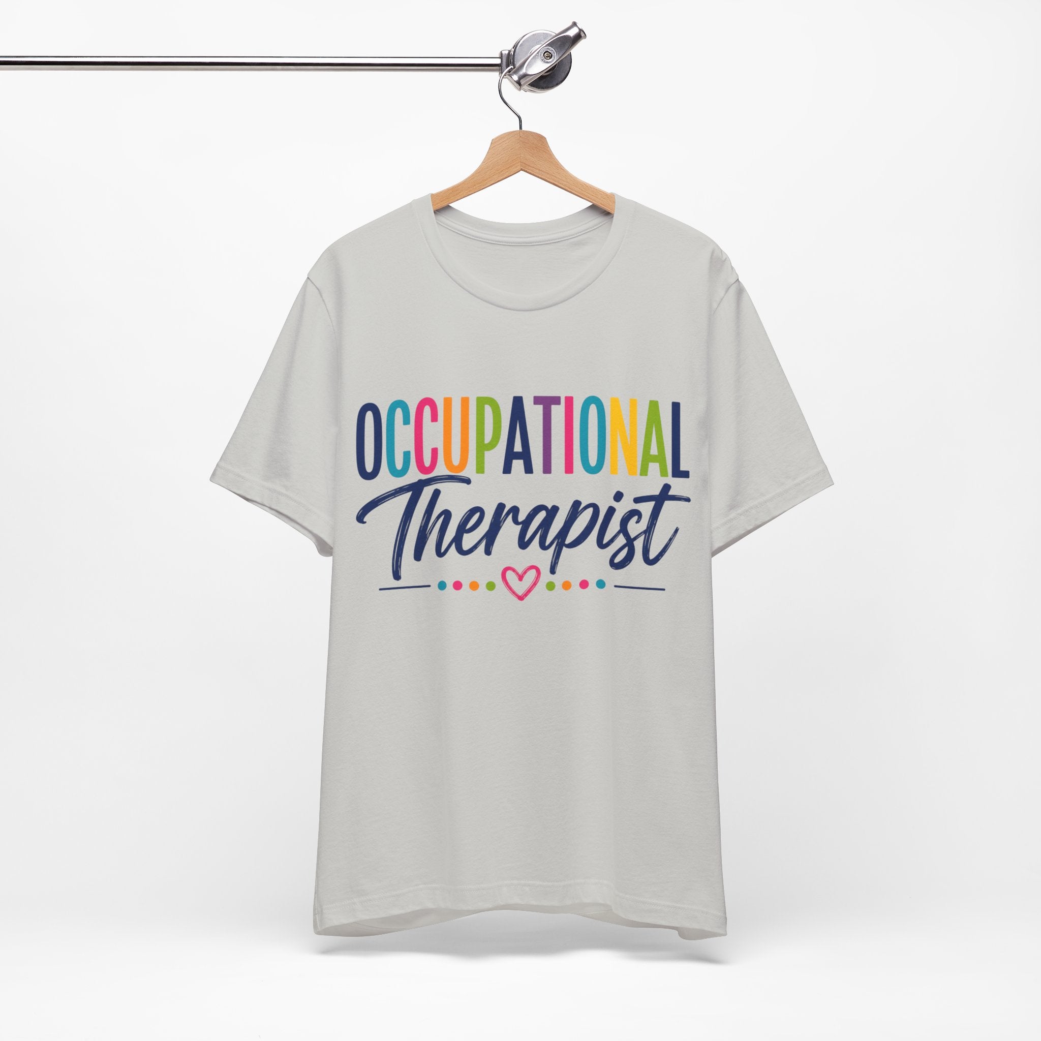 Occupational Therapist Shirt Occupational Therapy T Shirt OT Gift Therapist Shirt Pediatric OT School Therapist Rehab Therapy Tee