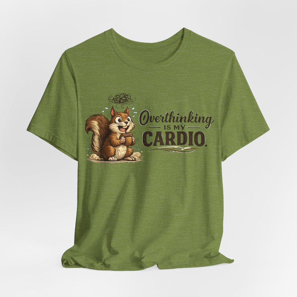 Overthinking Is My Cardio Shirt Funny Anxiety T Shirt ADHD Overthinking Tee Squirrel Graphic Mental Health Gift Neurodivergent Apparel