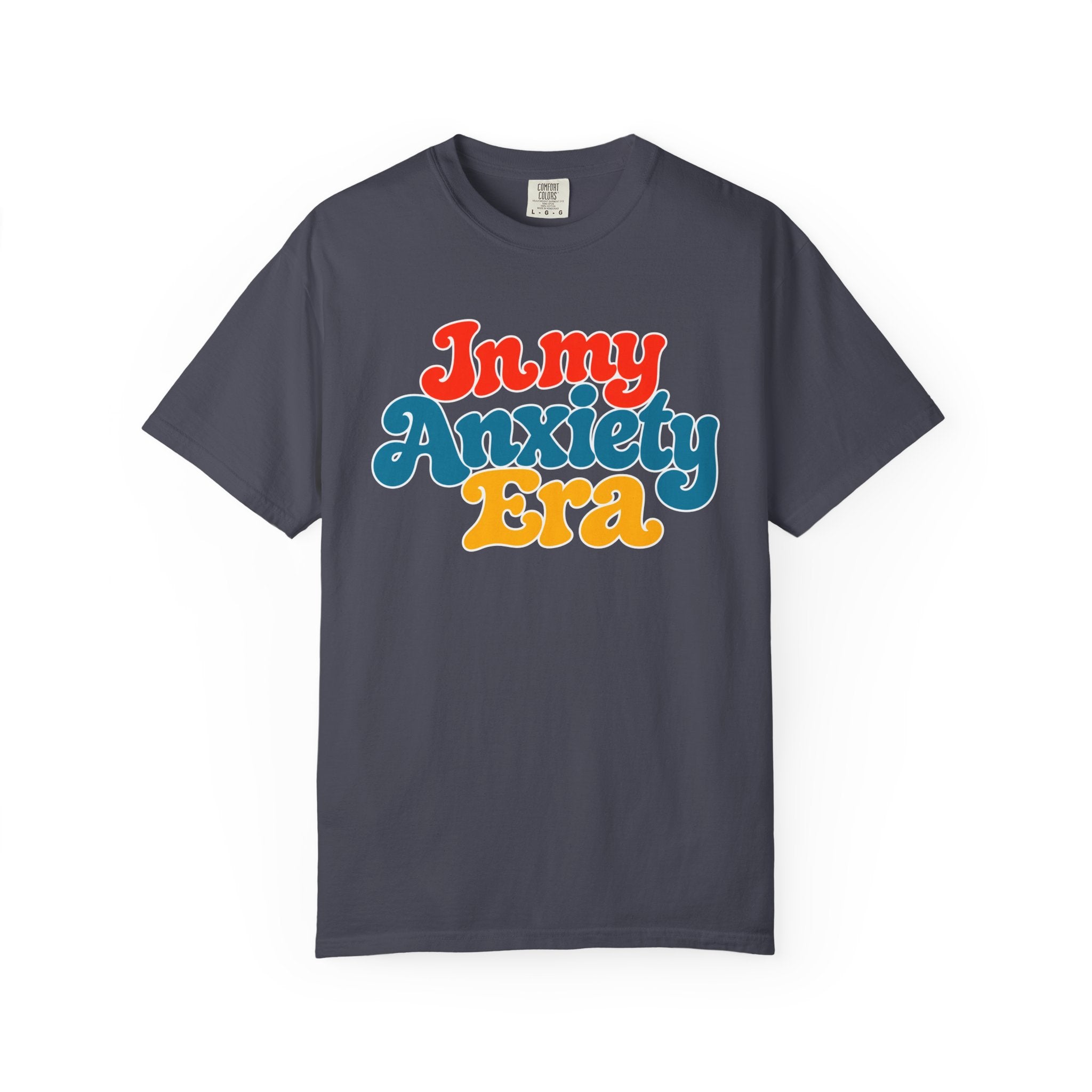 I Am In My Anxiety Era Shirt Anxiety Awareness T Shirt Mental Health Tee Cute Pastel Graphic Shirt Self Care Gift Unisex Apparel