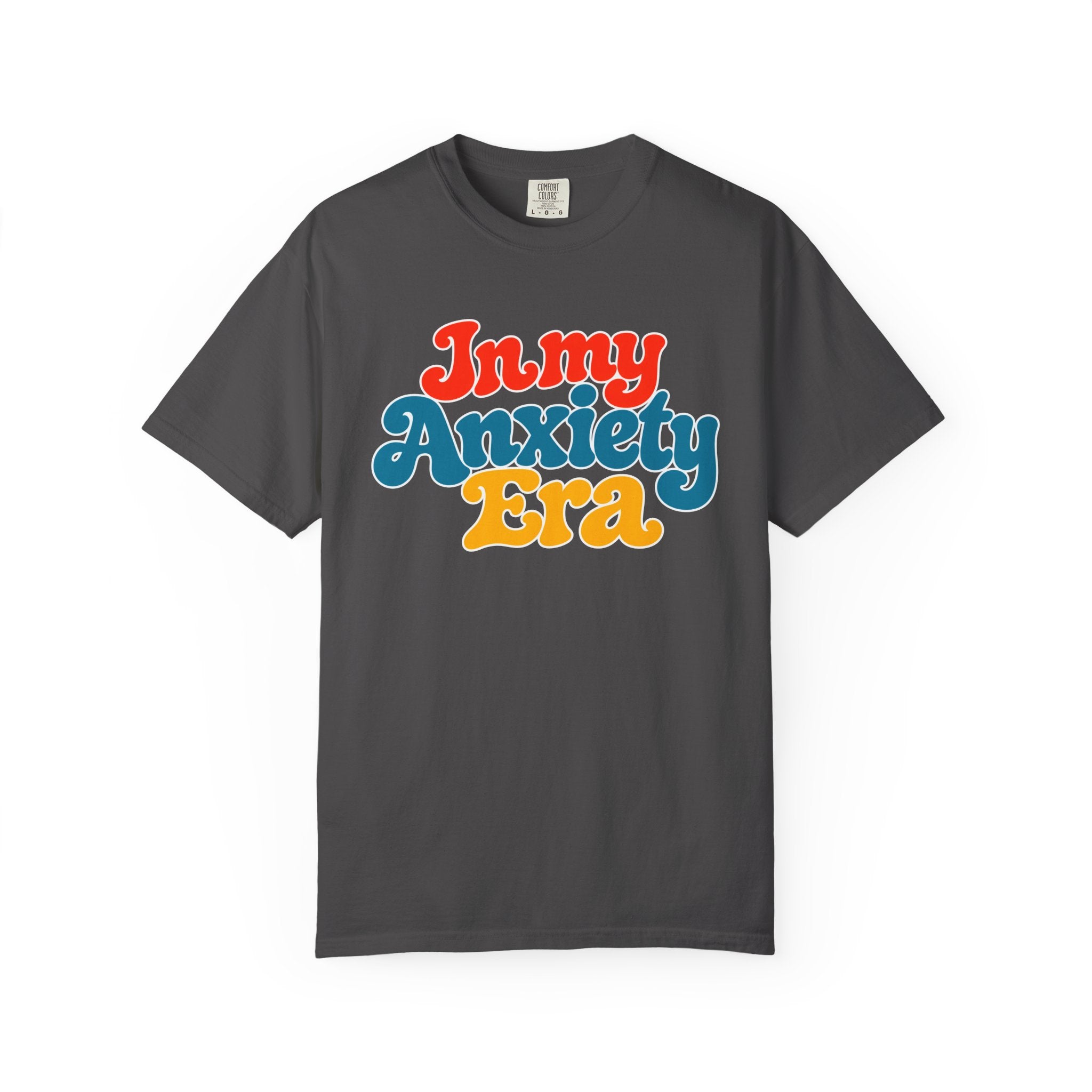 I Am In My Anxiety Era Shirt Anxiety Awareness T Shirt Mental Health Tee Cute Pastel Graphic Shirt Self Care Gift Unisex Apparel