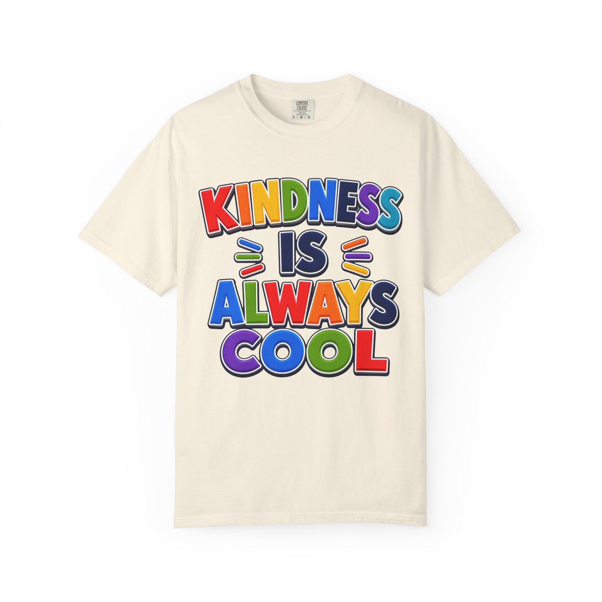Kindness Is Always Cool T-shirt | Rainbow Positive Message Tee