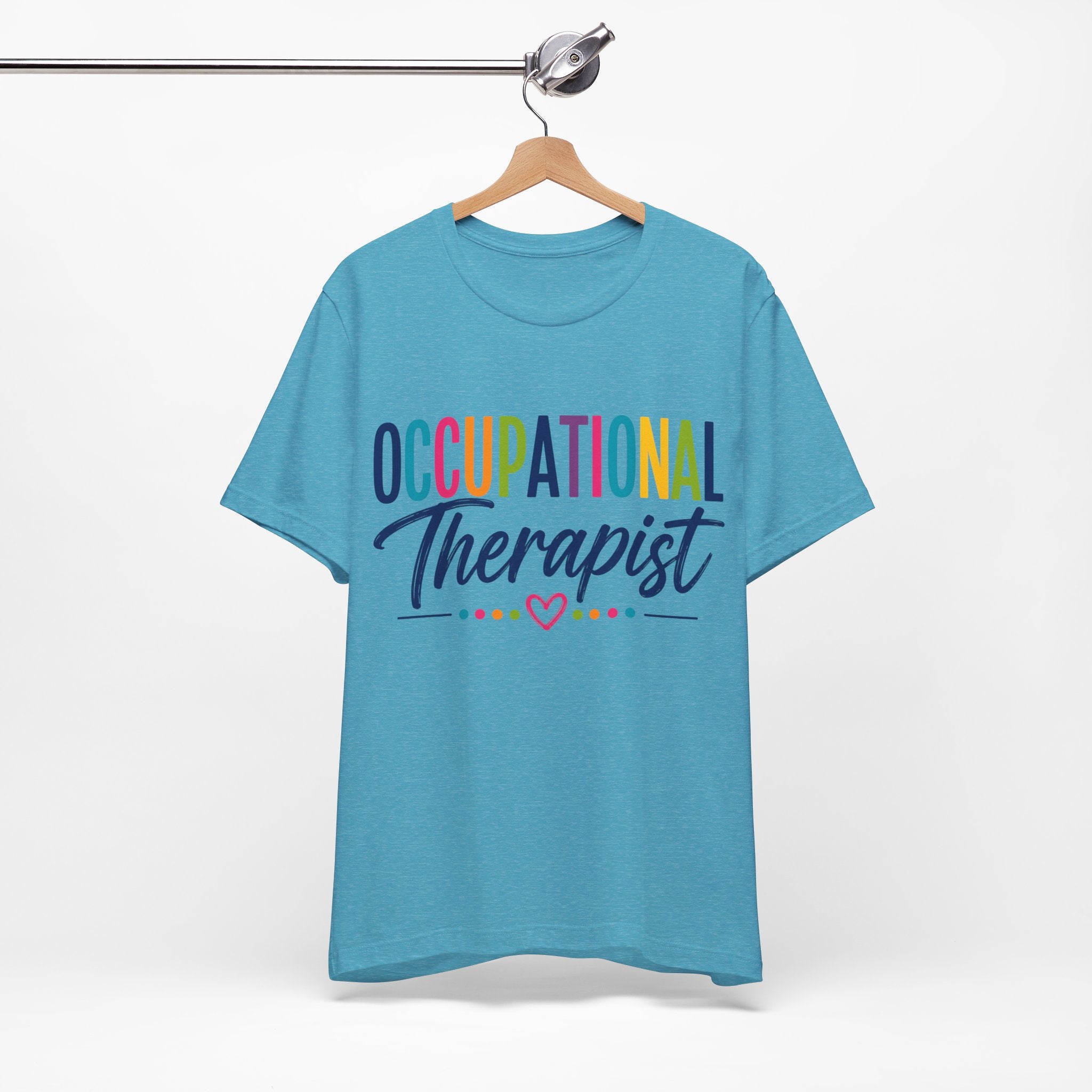 Occupational Therapist Shirt Occupational Therapy T Shirt OT Gift Therapist Shirt Pediatric OT School Therapist Rehab Therapy Tee